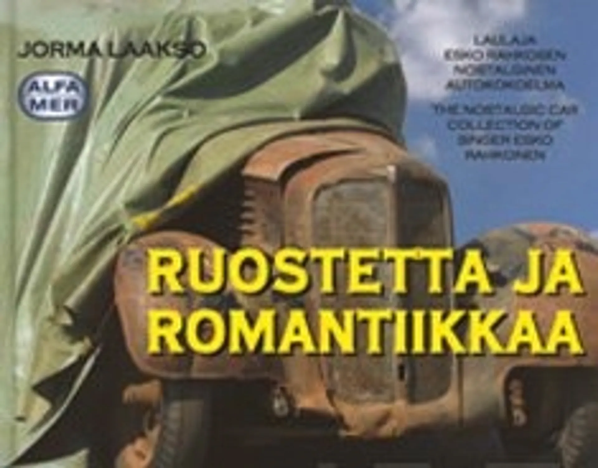 Ruostetta ja romantiikkaa