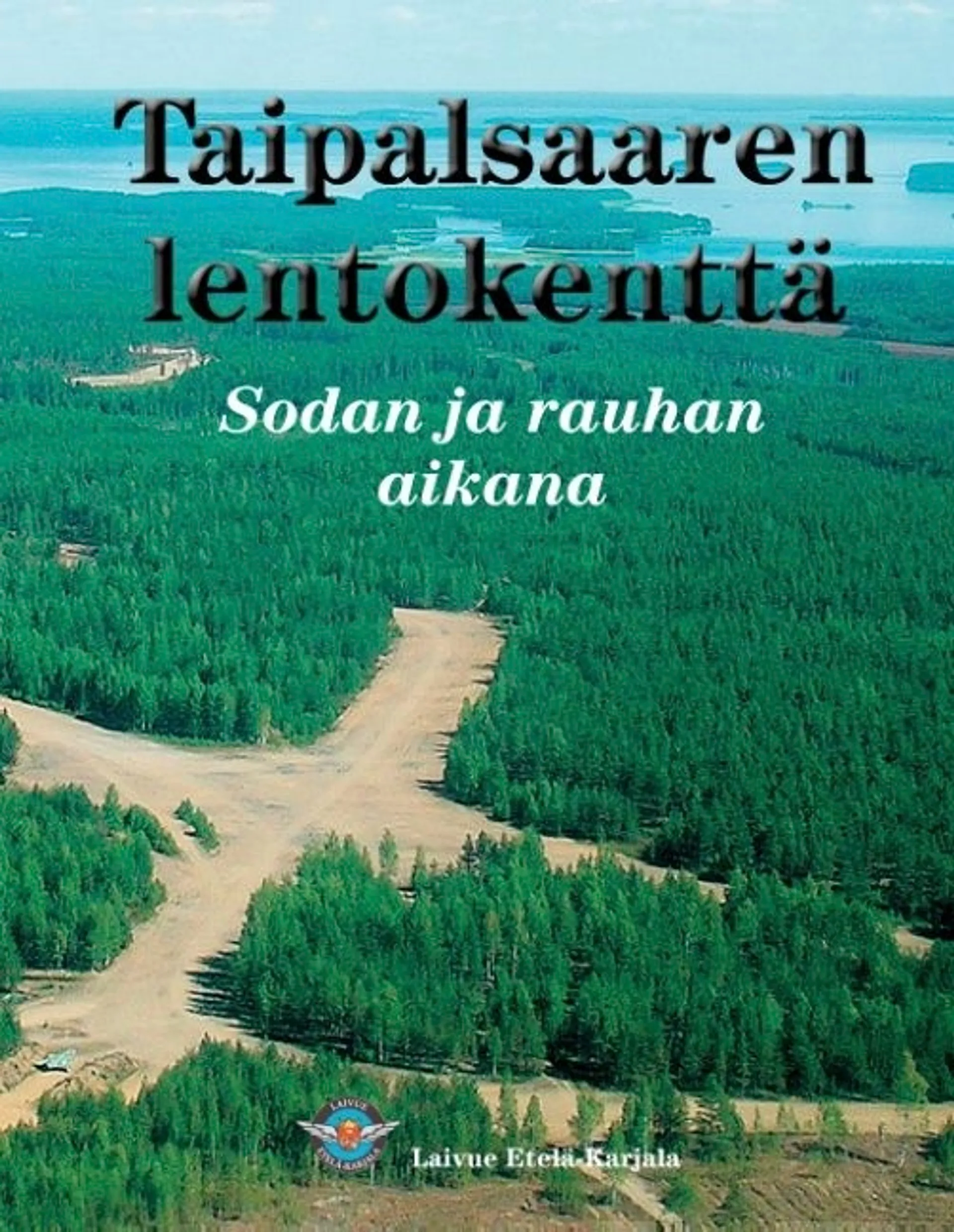 Taipalsaaren lentokenttä - Sodan ja rauhan aikana