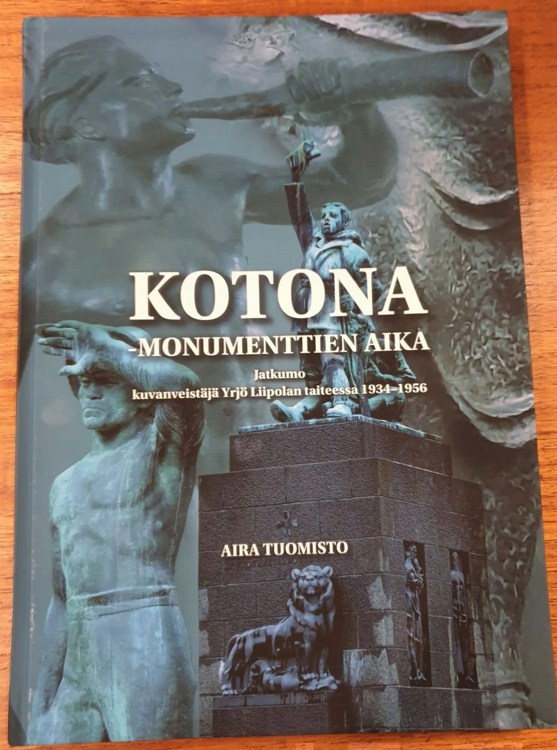 Tuomisto, Kotona - monumenttien aika - Jatkumo kuvanveistäjä Yrjö Liipolan taiteessa 1934-1956