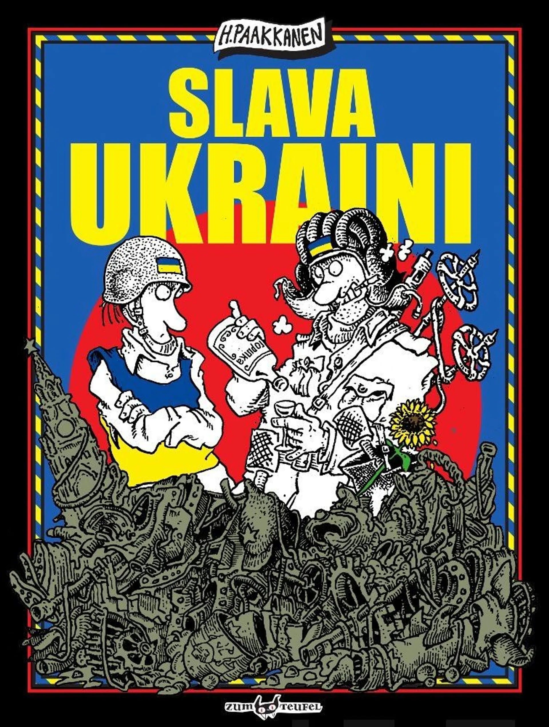 Paakkanen, Slava Ukraini