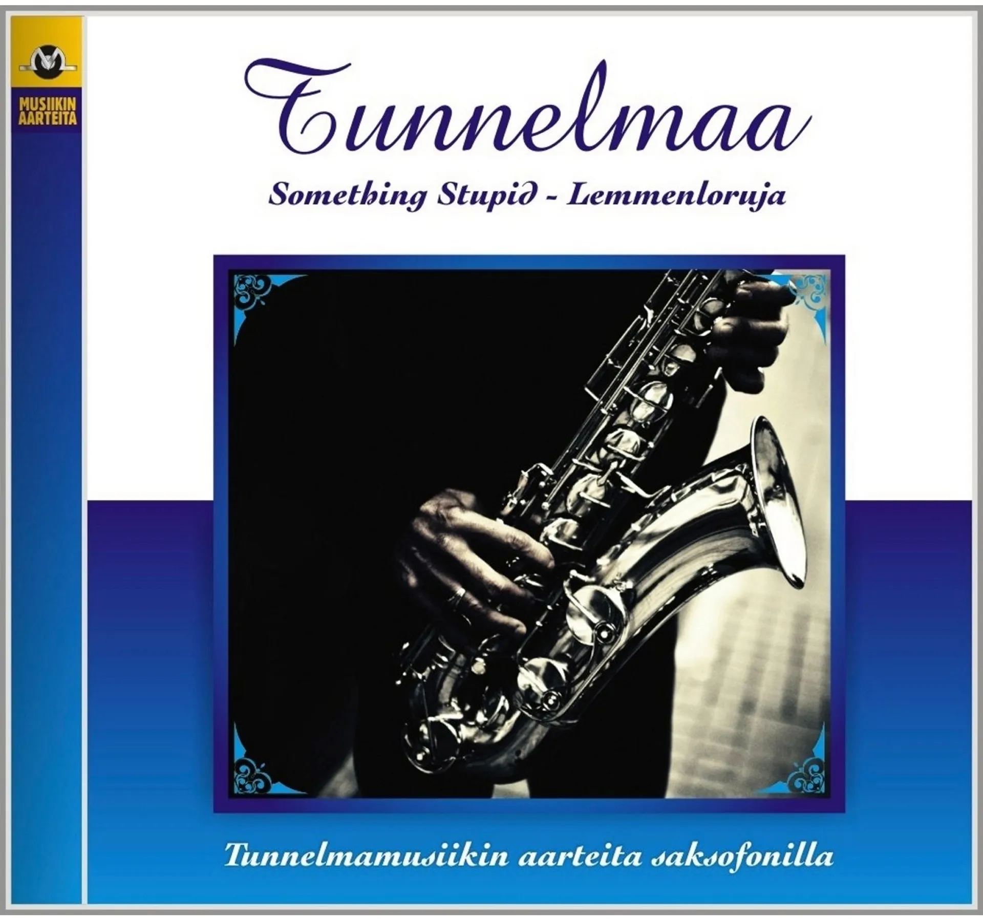 Tunnelmaa - Saxofoni 8 - Somethin Stupid CD