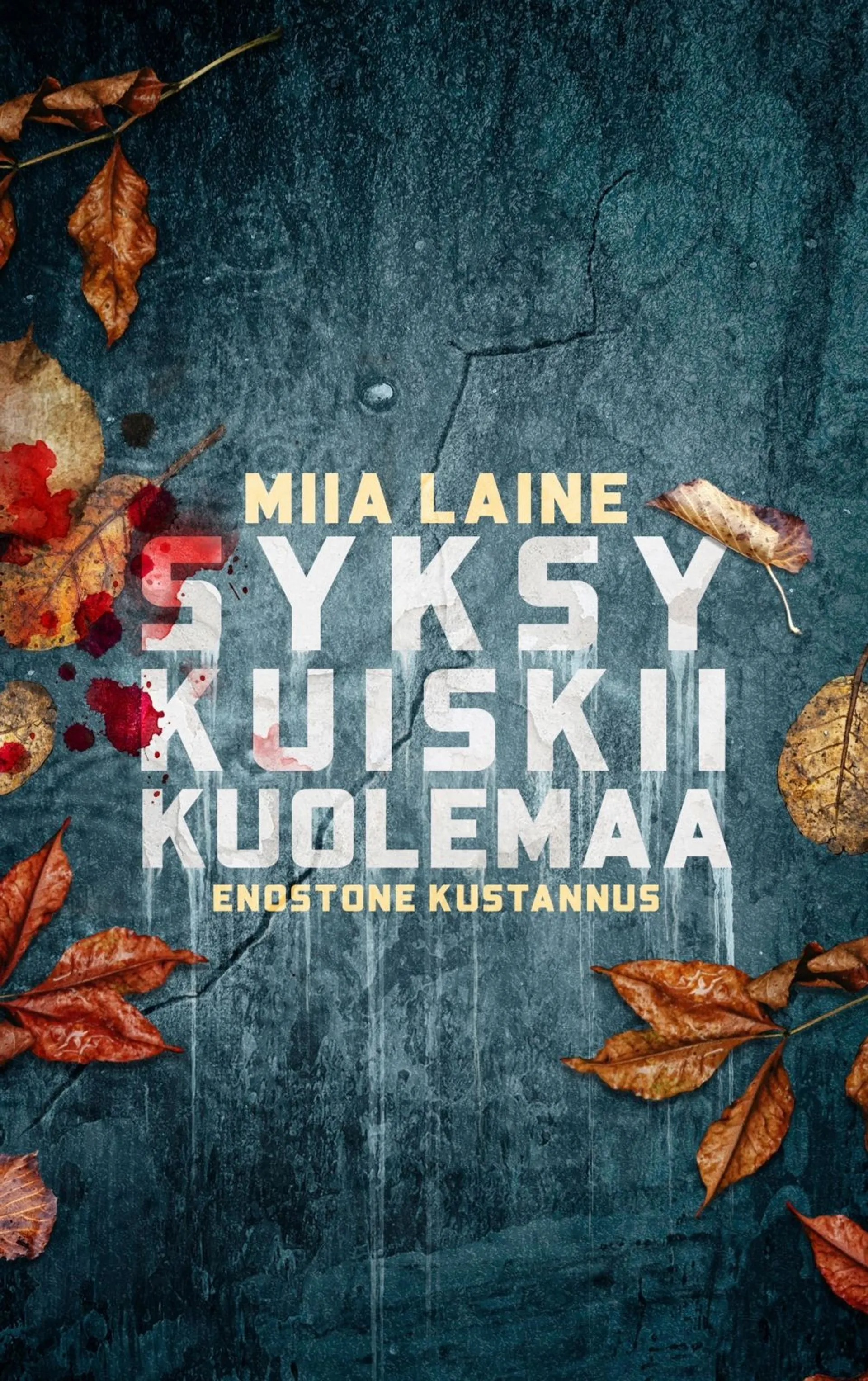 Syksy kuiskii  kuolemaa