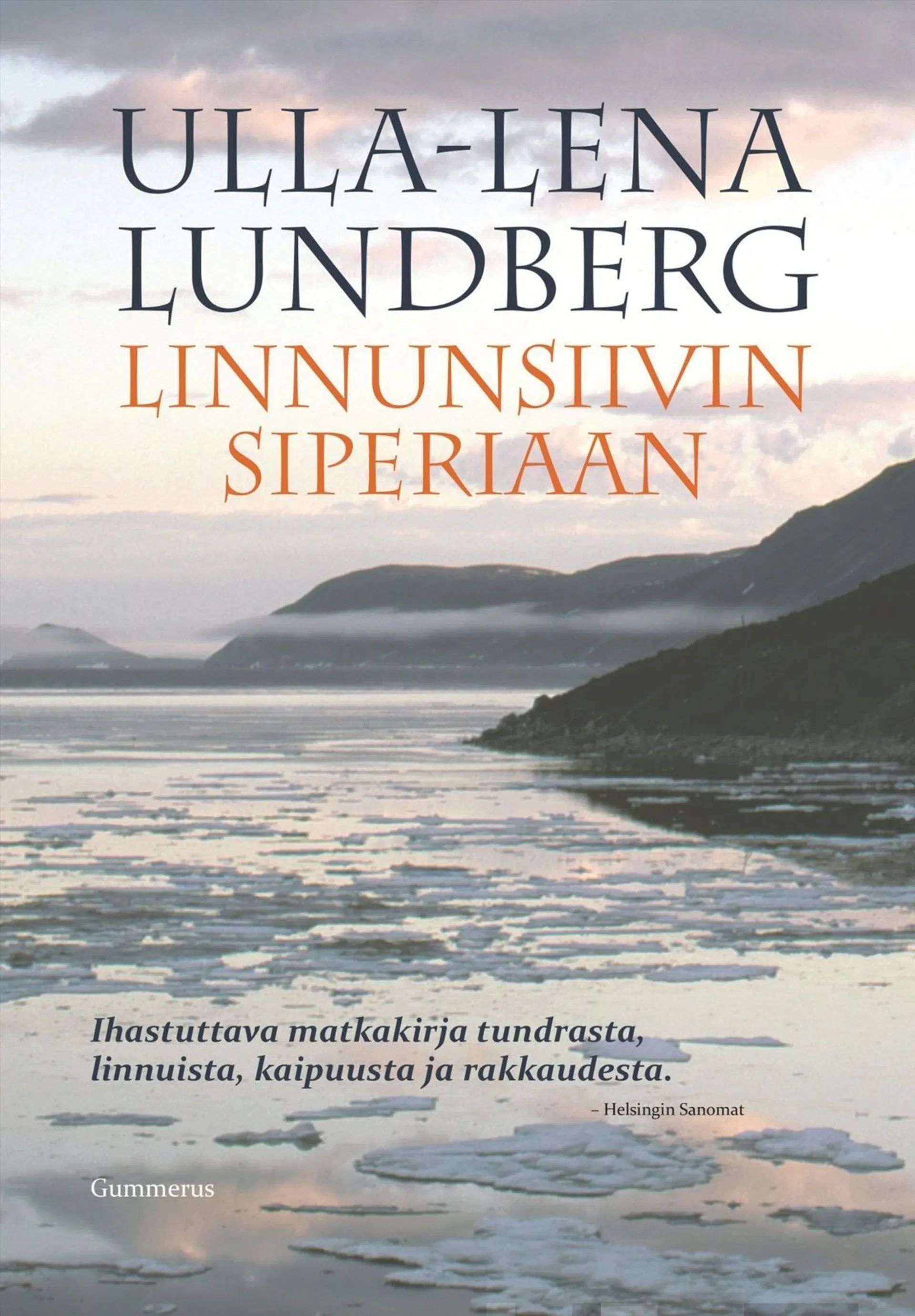 Lundberg, Linnunsiivin Siperiaan