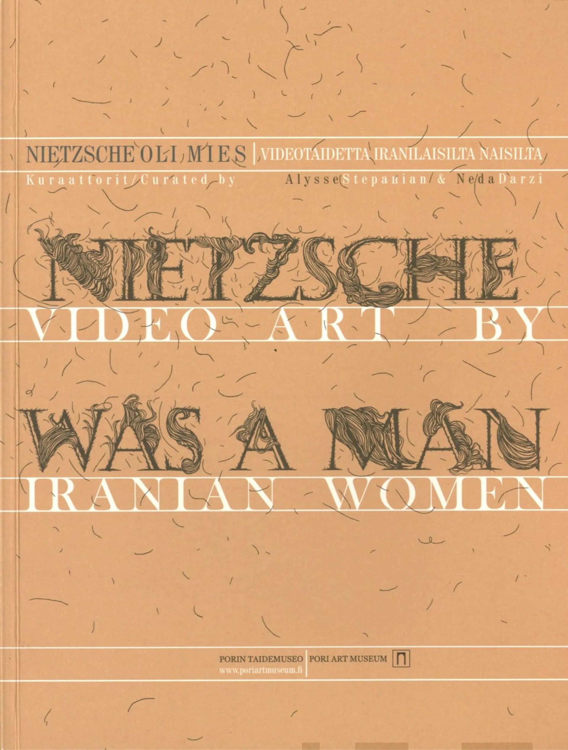 Hovi-Assad, Nietzsche oli mies - Nietzsche was a Man