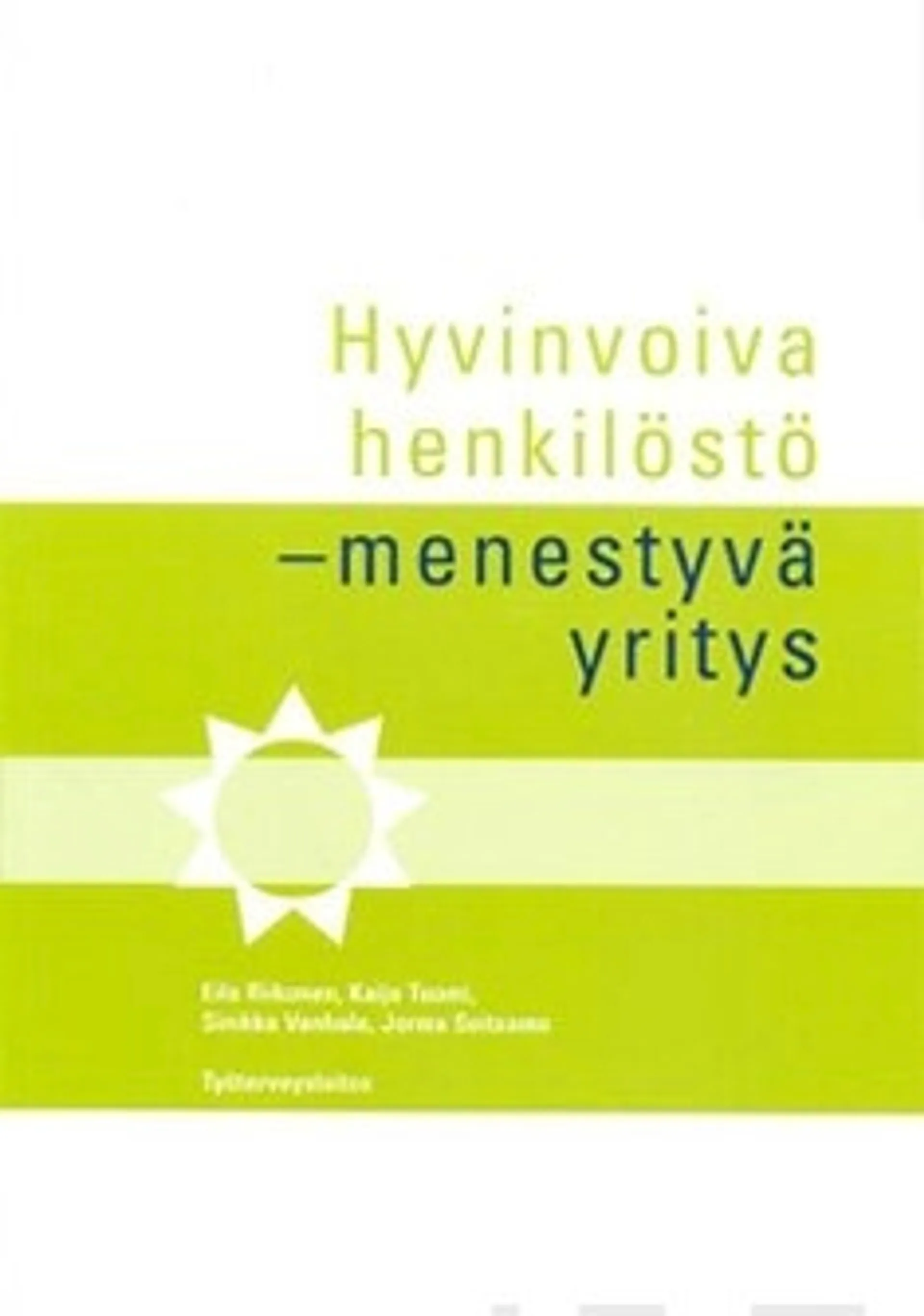 Hyvinvoiva henkilöstö