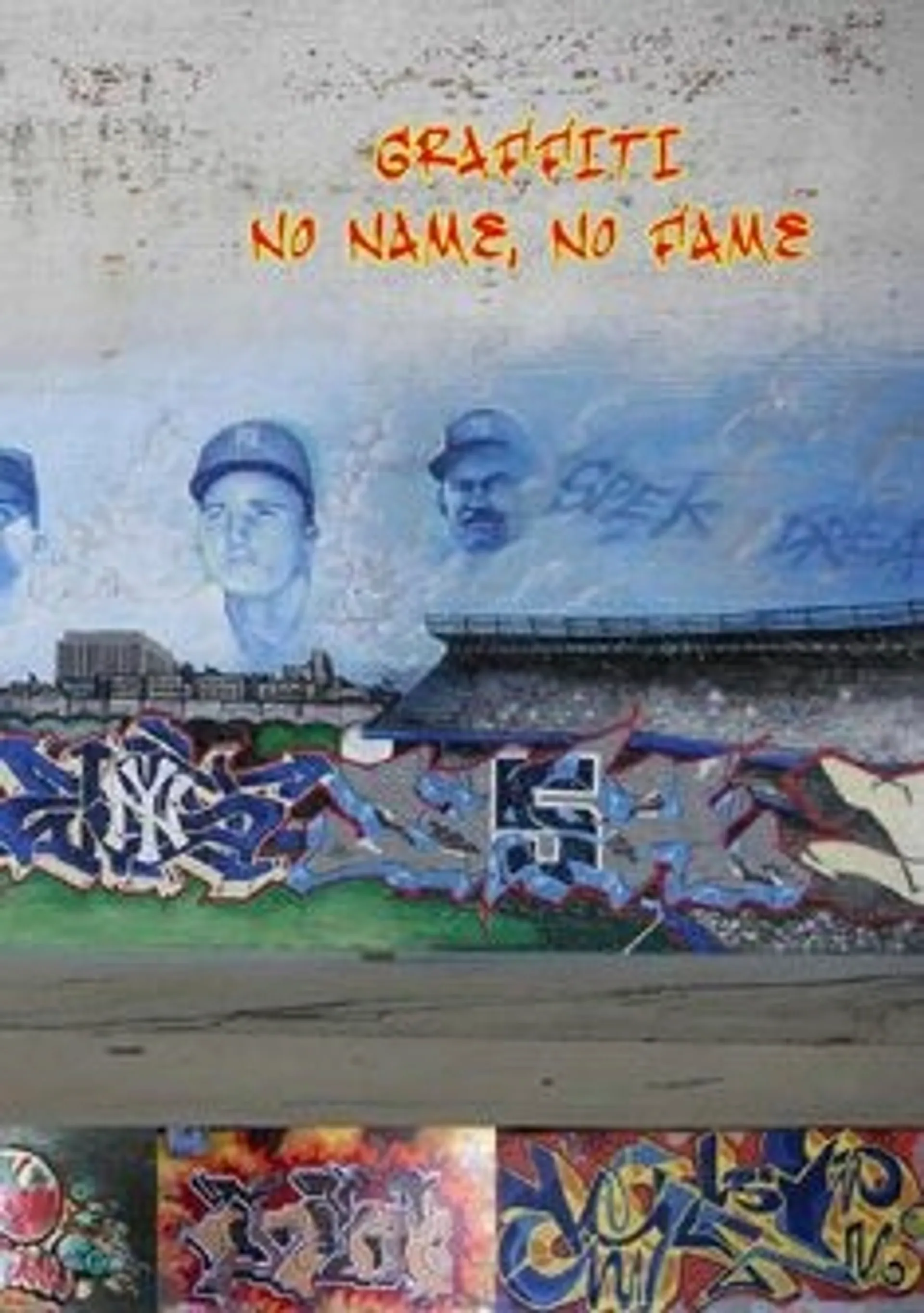 Graffiti - No name, no fame