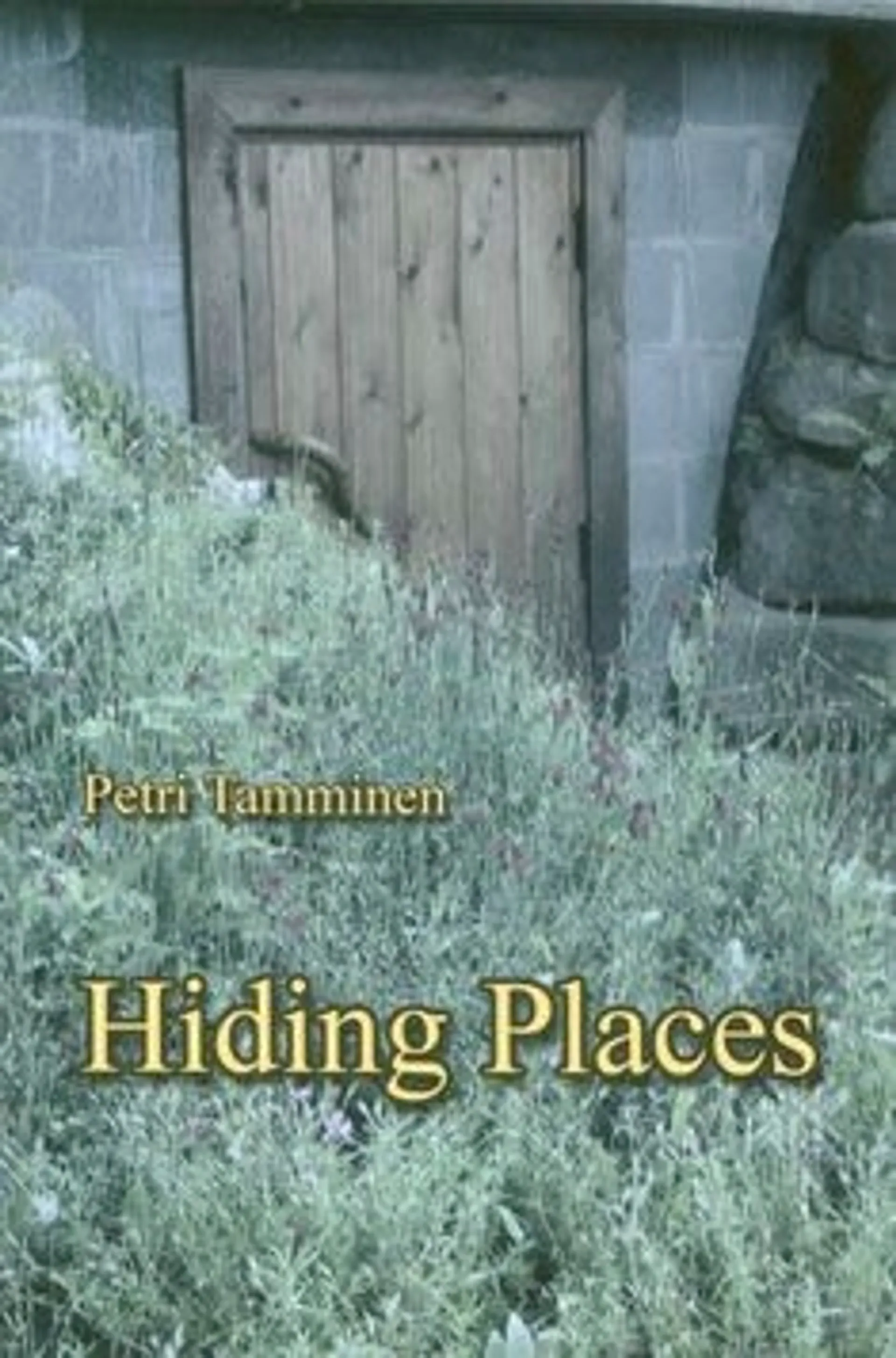 Tamminen, Hiding places