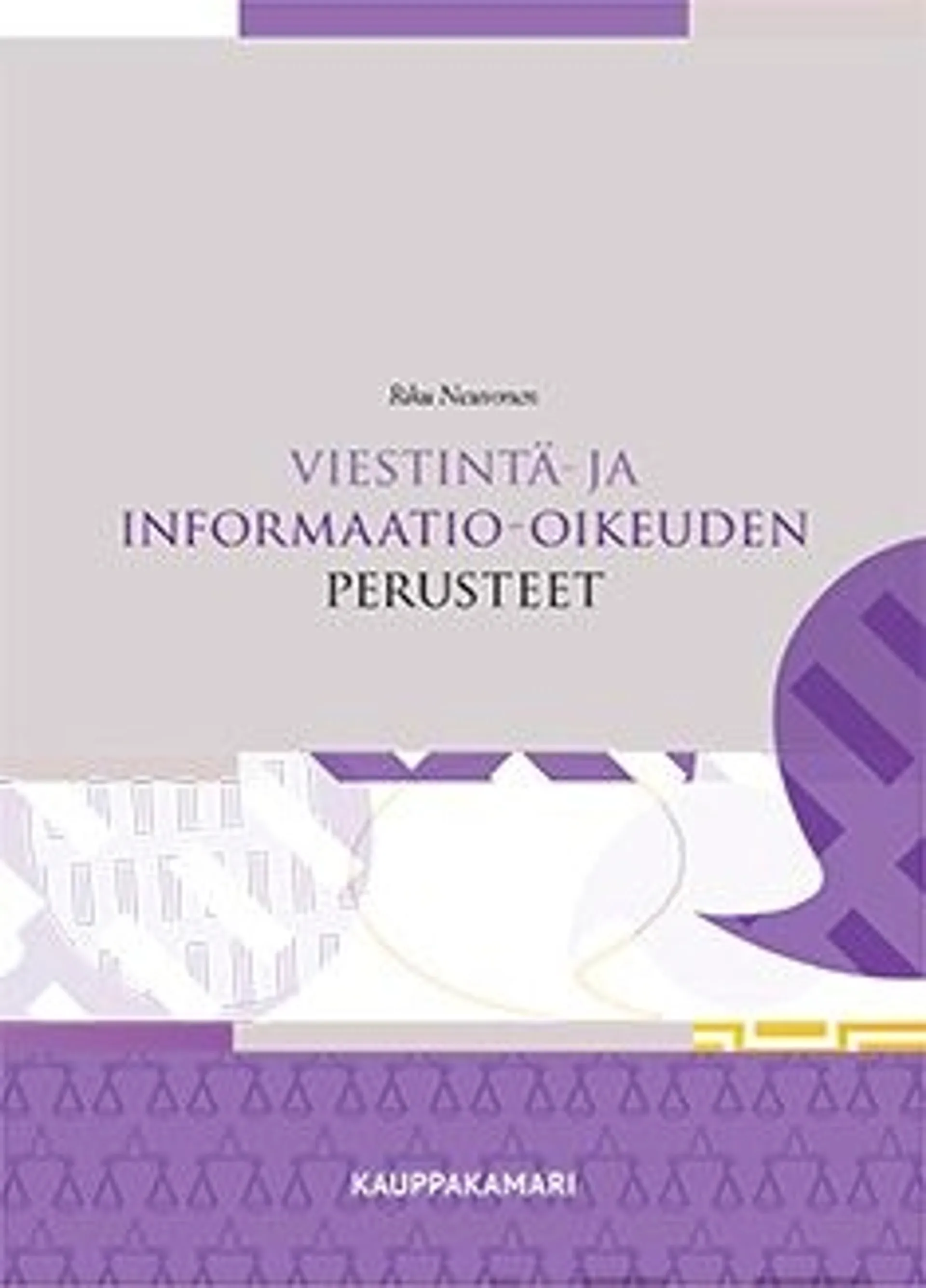 Neuvonen, Viestintä- ja informaatio-oikeuden perusteet