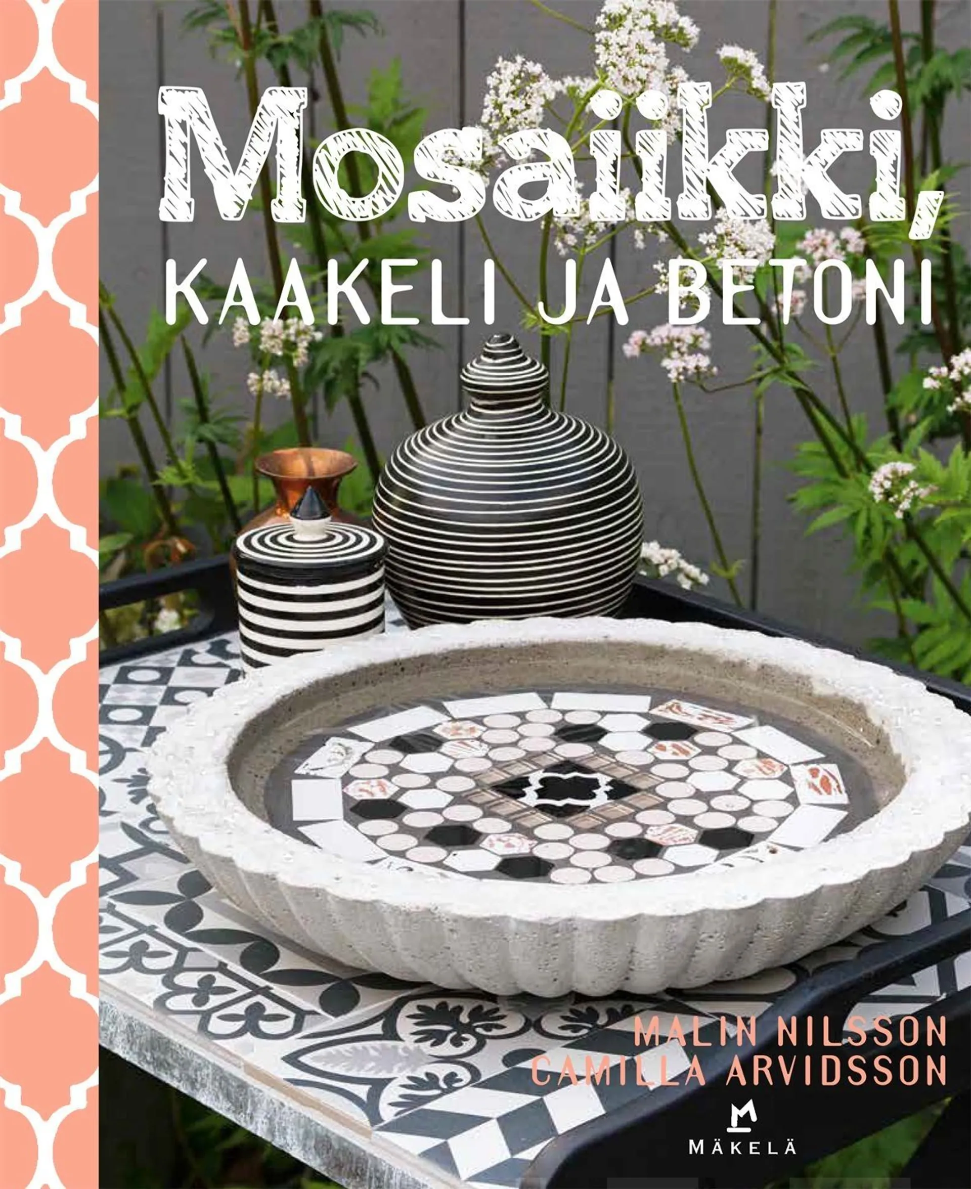 Nilsson, Mosaiikki, kaakeli ja betoni