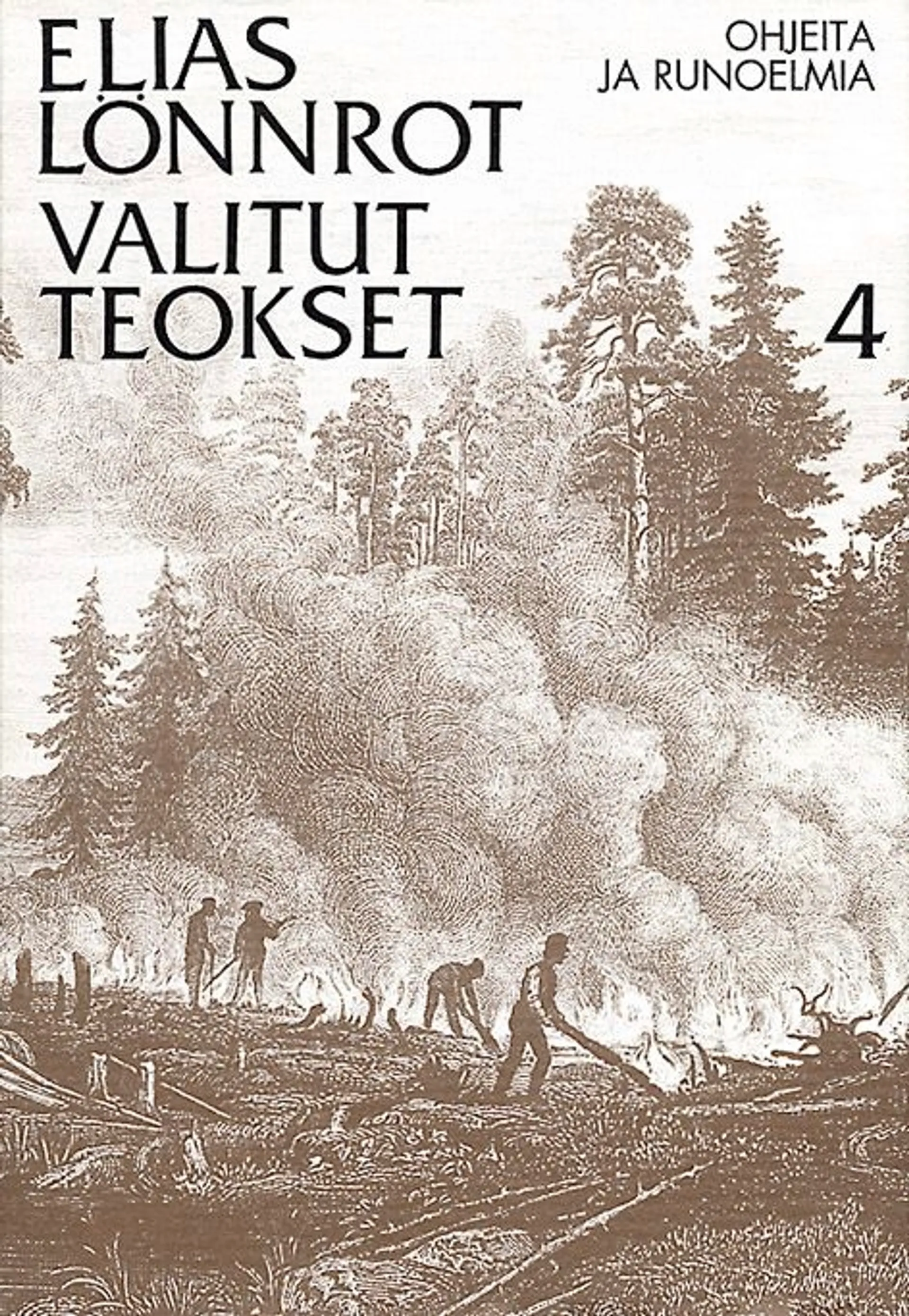 Lönnrot, Valitut teokset 4 - ohjeita ja runoelmia