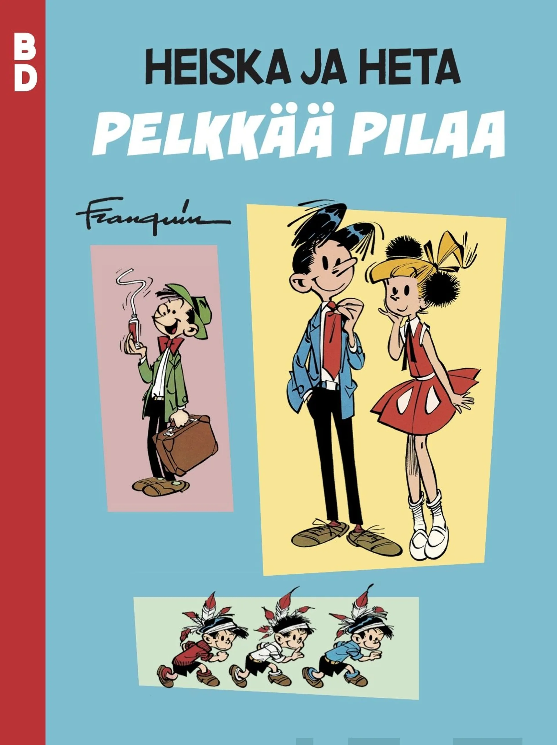 Franquin, Heiska ja Heta: Pelkkää pilaa - BD 2