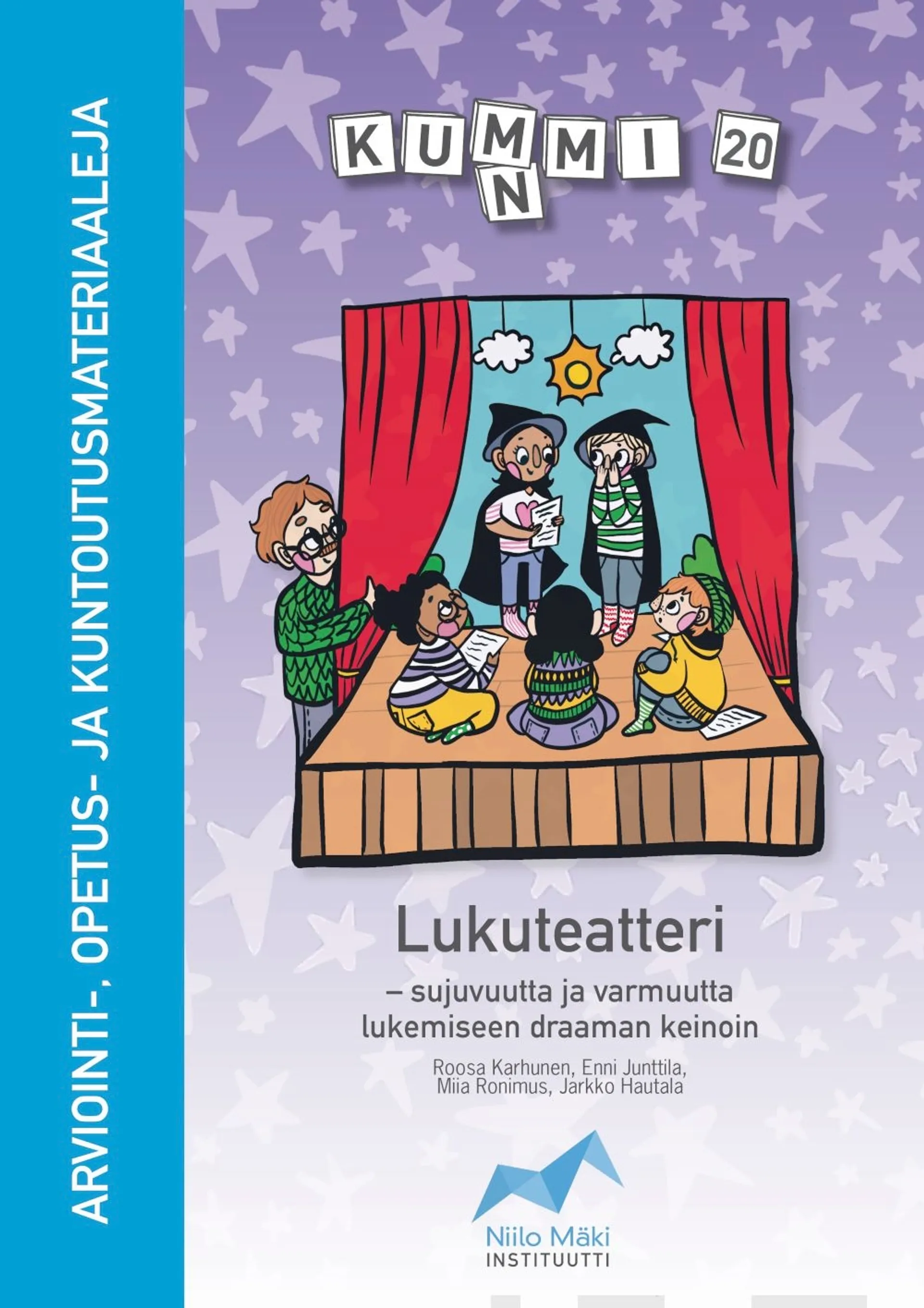 Karhunen, KUMMI 20 - Lukuteatteri (+ 8 tunnekorttia) - Sujuvuutta ja varmuutta lukemiseen draaman keinoin