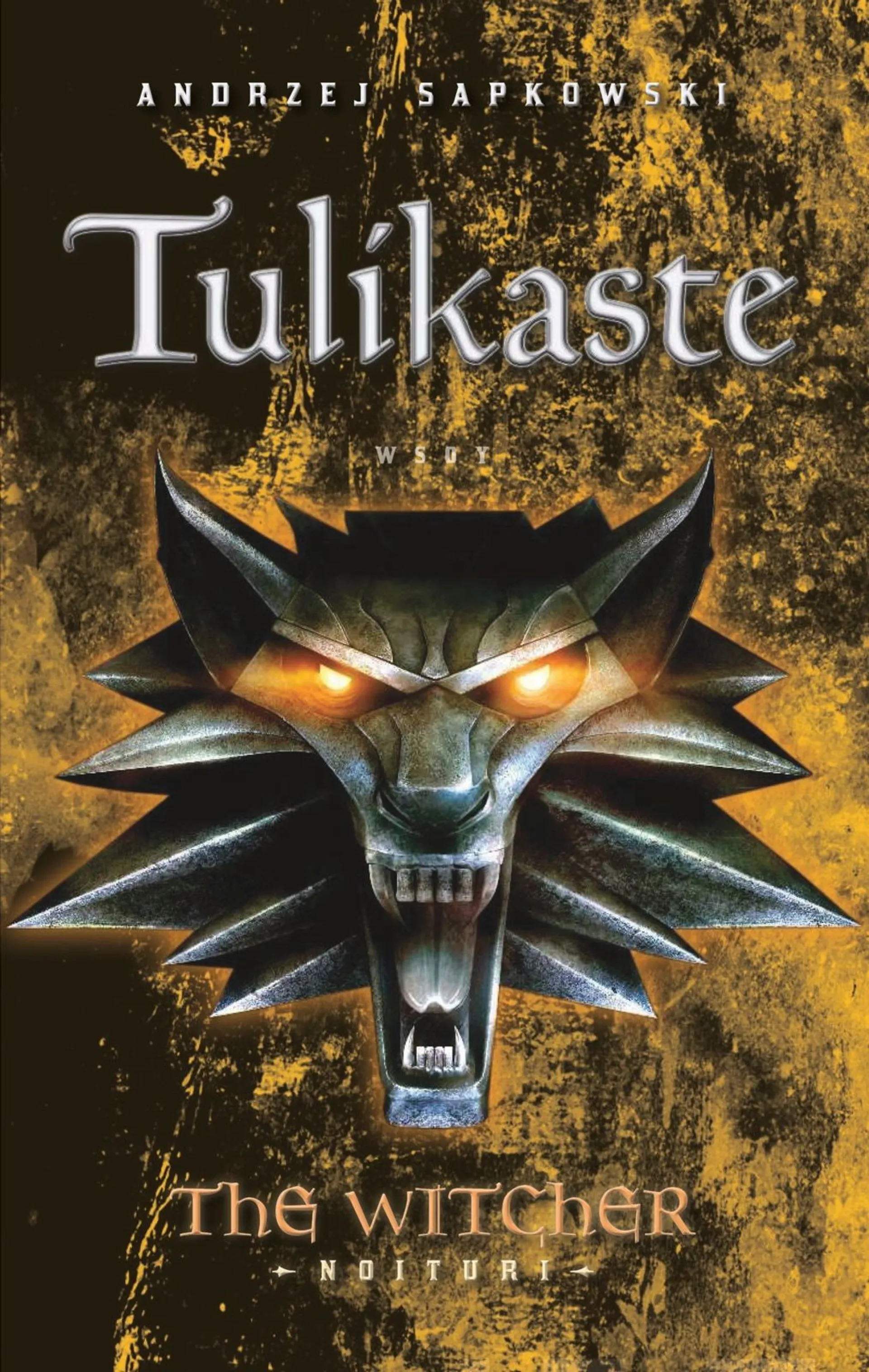 Sapkowski, Tulikaste - The Witcher - Noituri 5