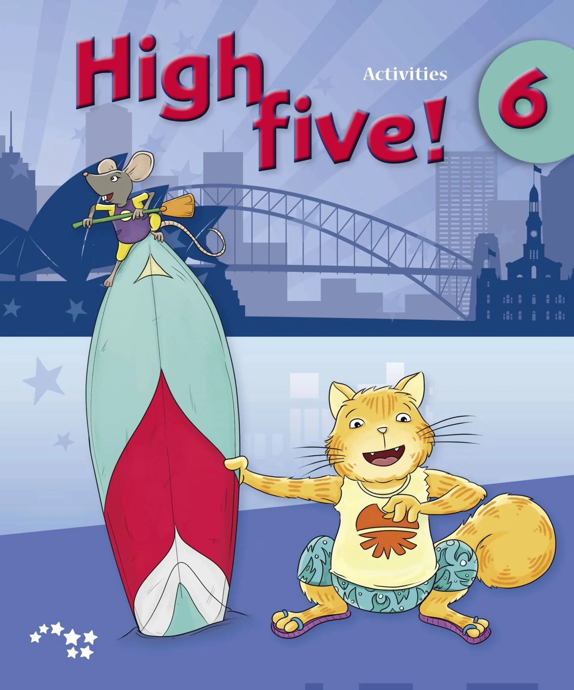 Kalaja, High five! 6 Activities