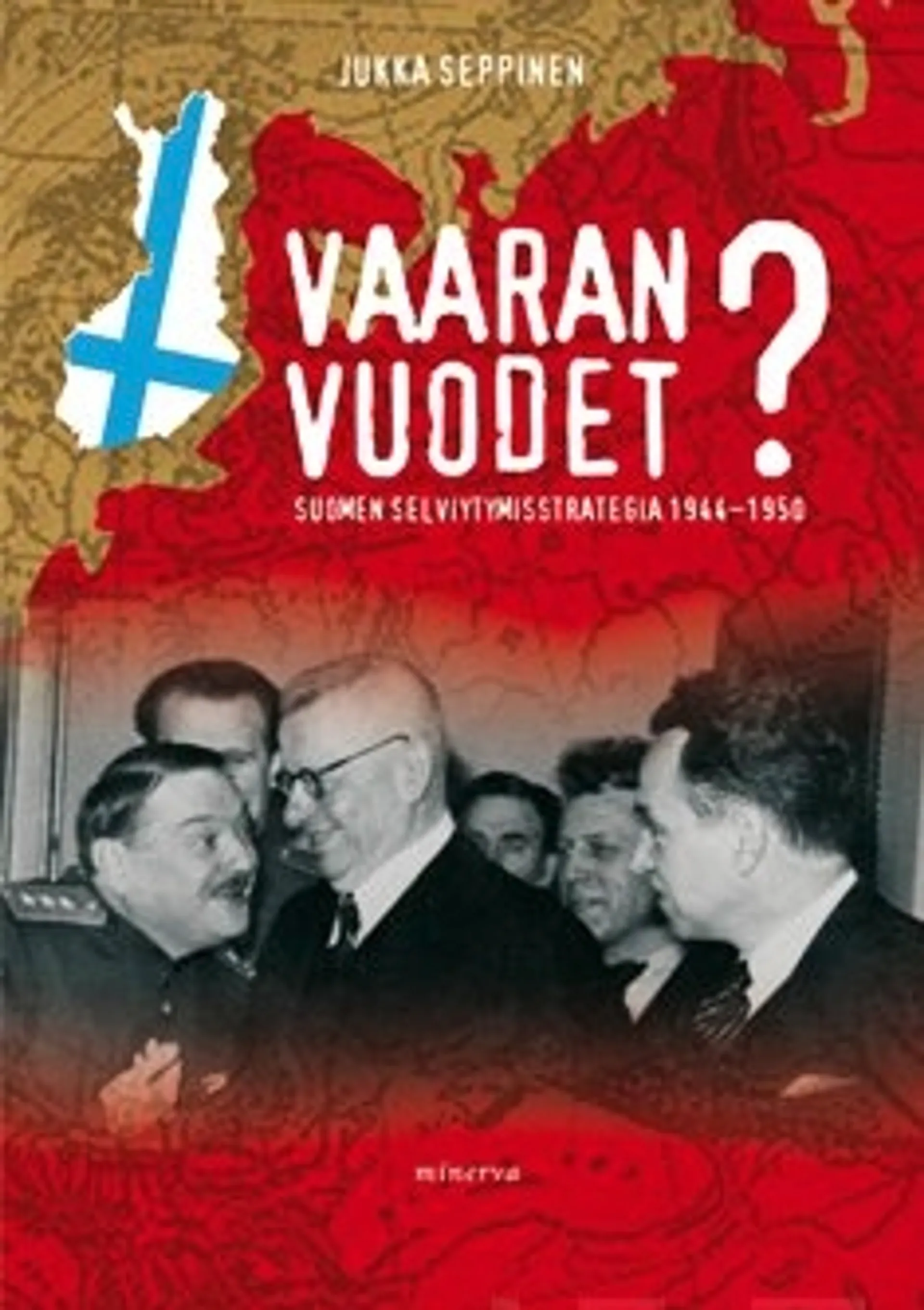 Vaaran vuodet?