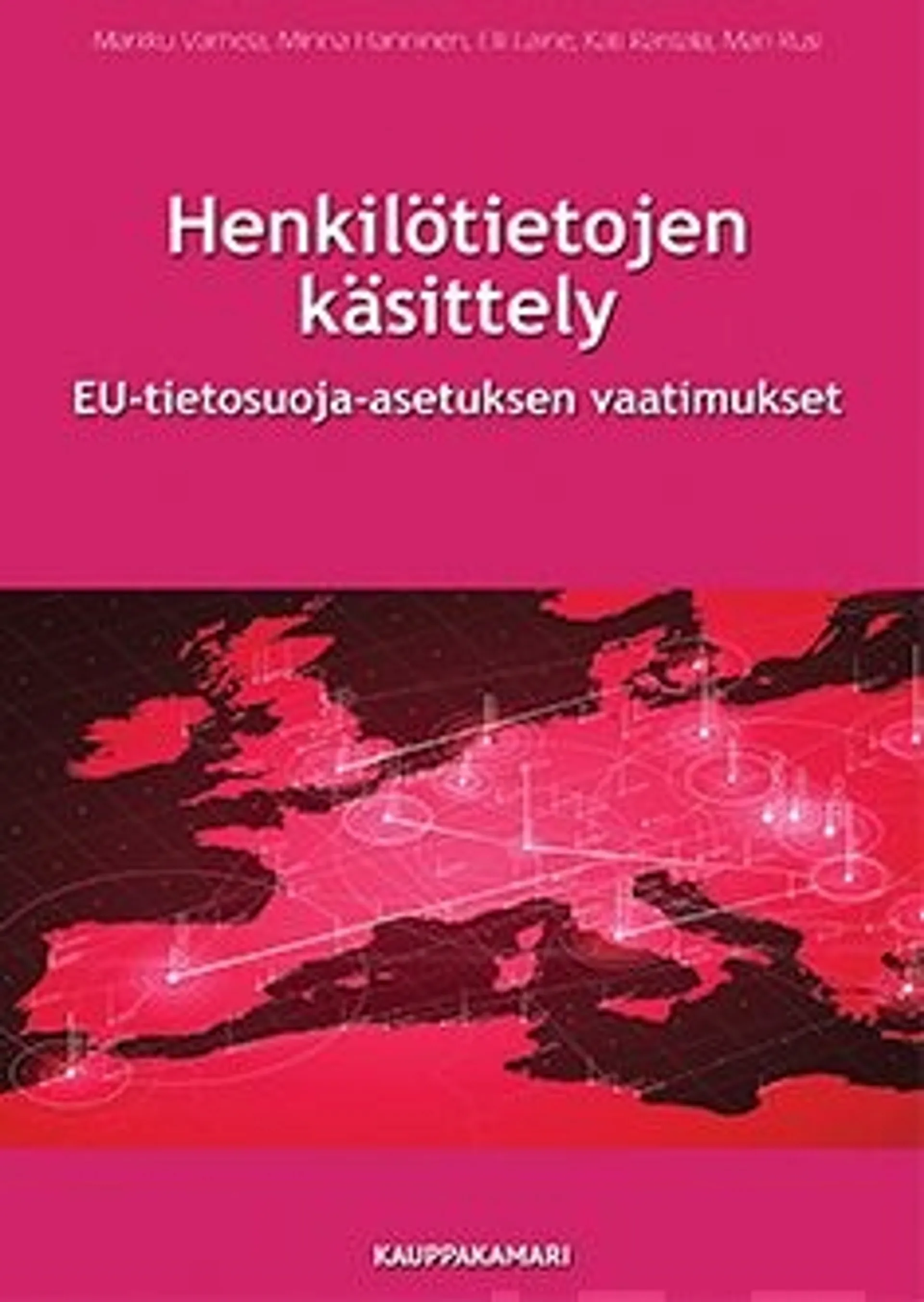 Hanninen, Henkilötietojen käsittely - EU-tietosuoja-asetuksen vaatimukset