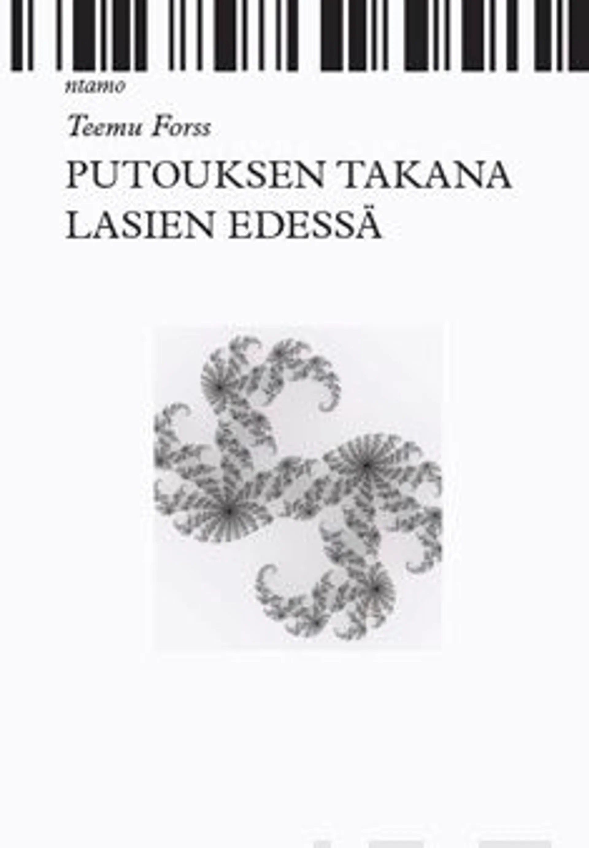 Forss, Putouksen takana lasien edessä