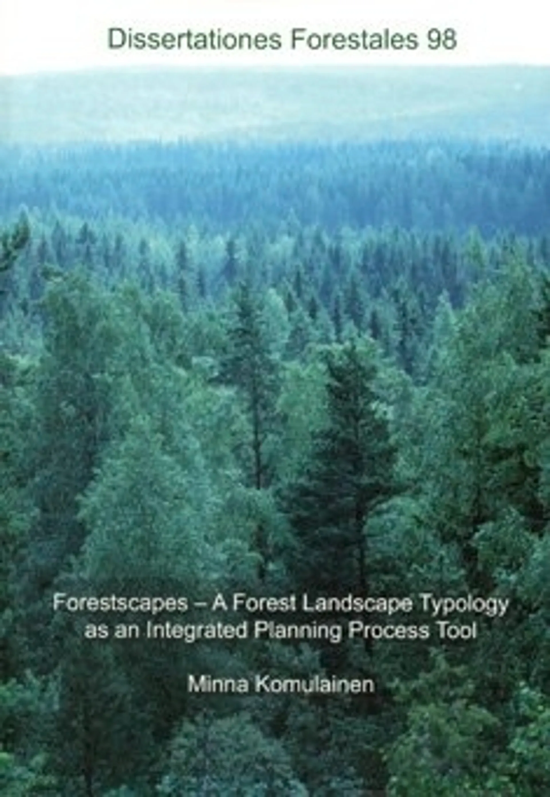 Forestscapes - a foret landscape typology as an integrated planning process tool