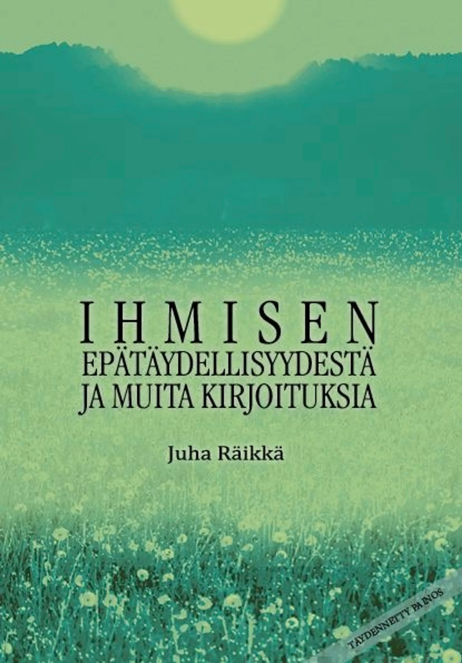 Räikkä, Ihmisen epätäydellisyydestä