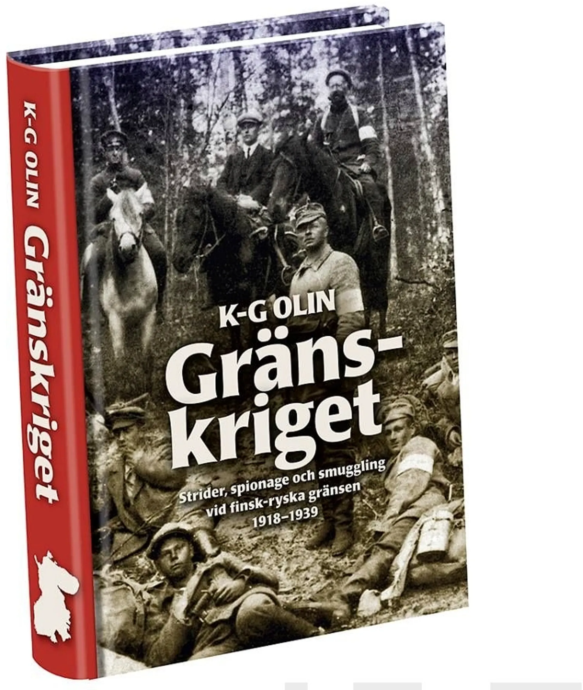 Olin, Gränskriget - Strider, spionage och smuggling vid finsk-ryska gränsen 1918–1939