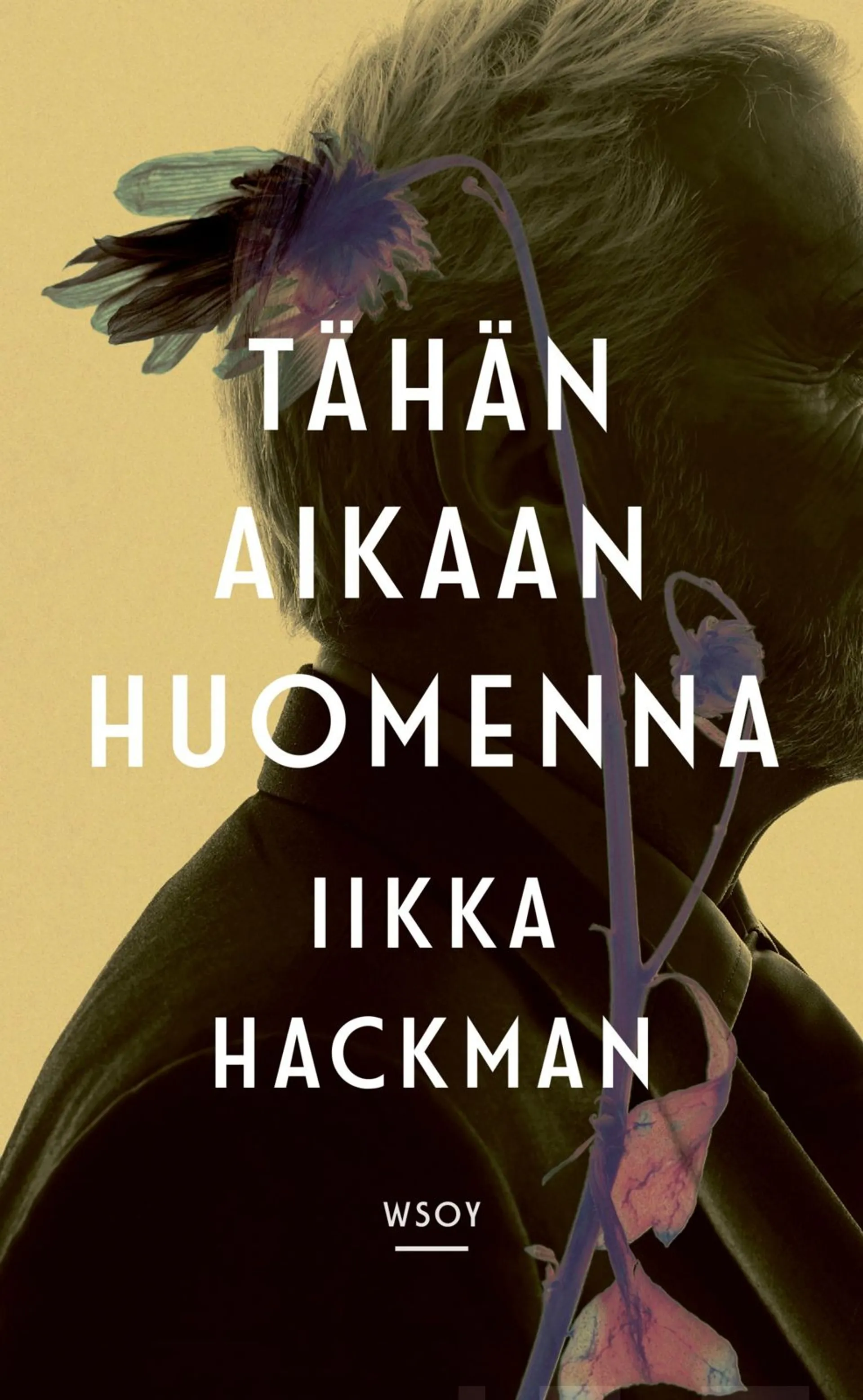 Hackman, Tähän aikaan huomenna - Romaani