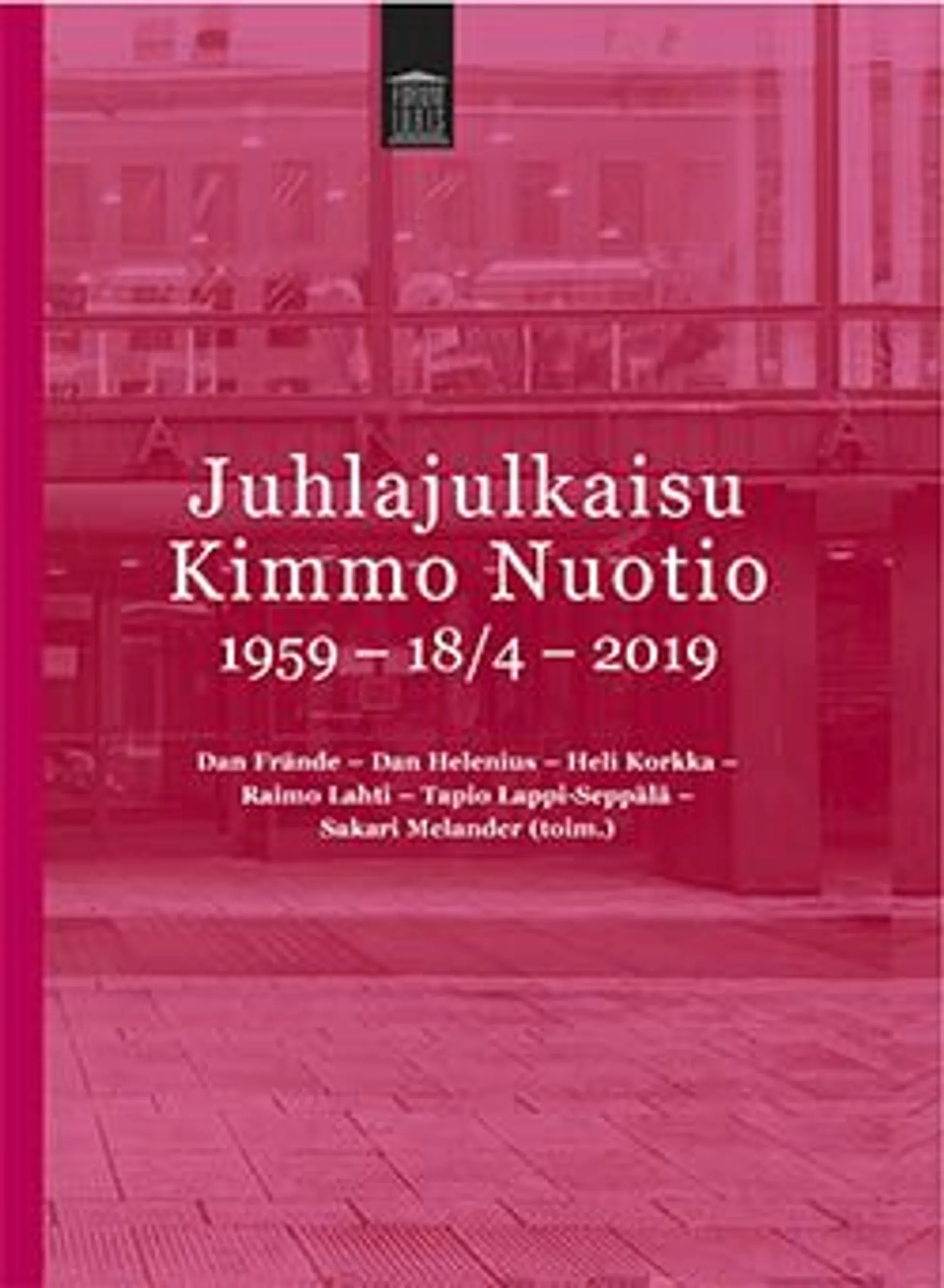 Juhlajulkaisu Kimmo Nuotio 1959 – 18/4 – 2019