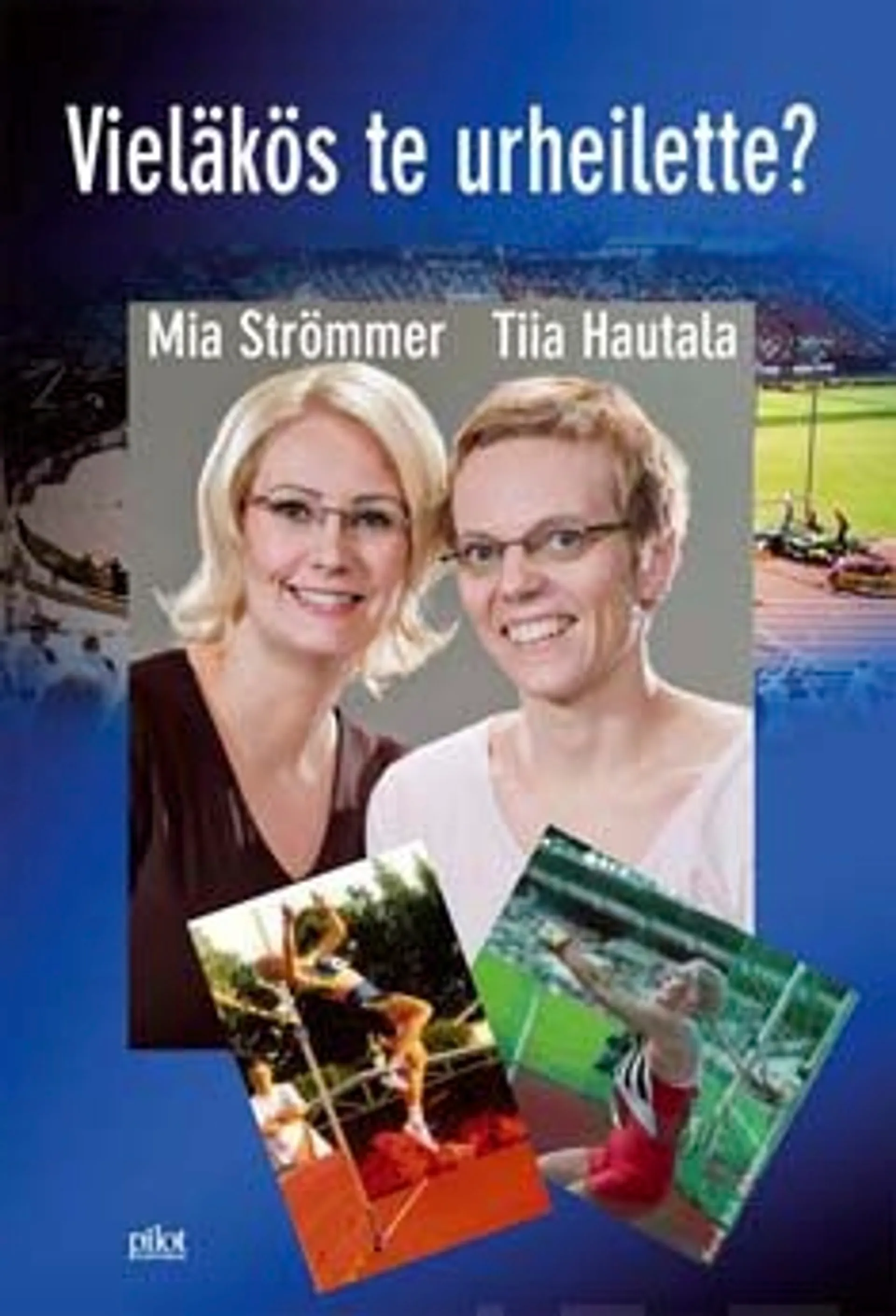 Strömmer, Vieläkös te urheilette? - muistelmat