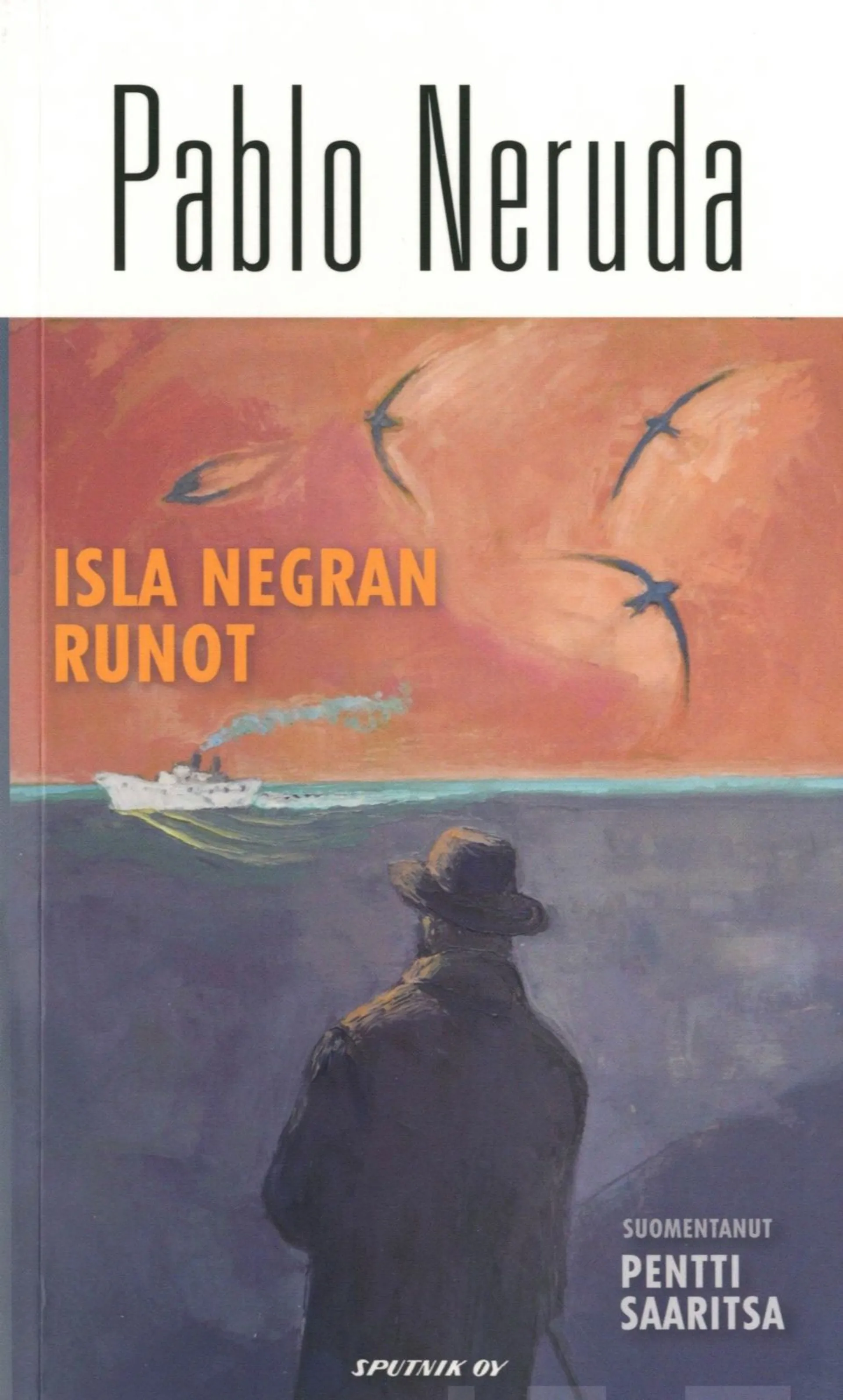 Neruda, Isla Negran runot - mestarikirjailijan ennen suomentamattomia runoja