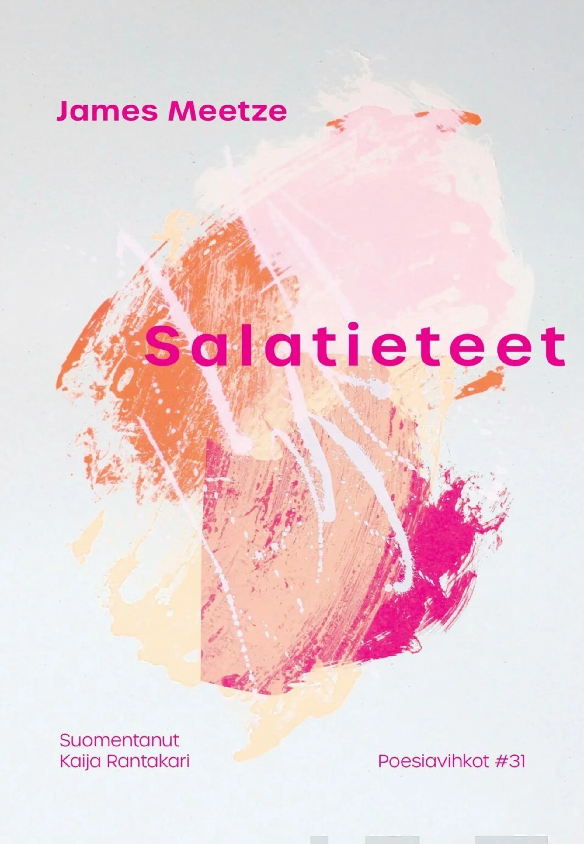 Meetze, Salatieteet