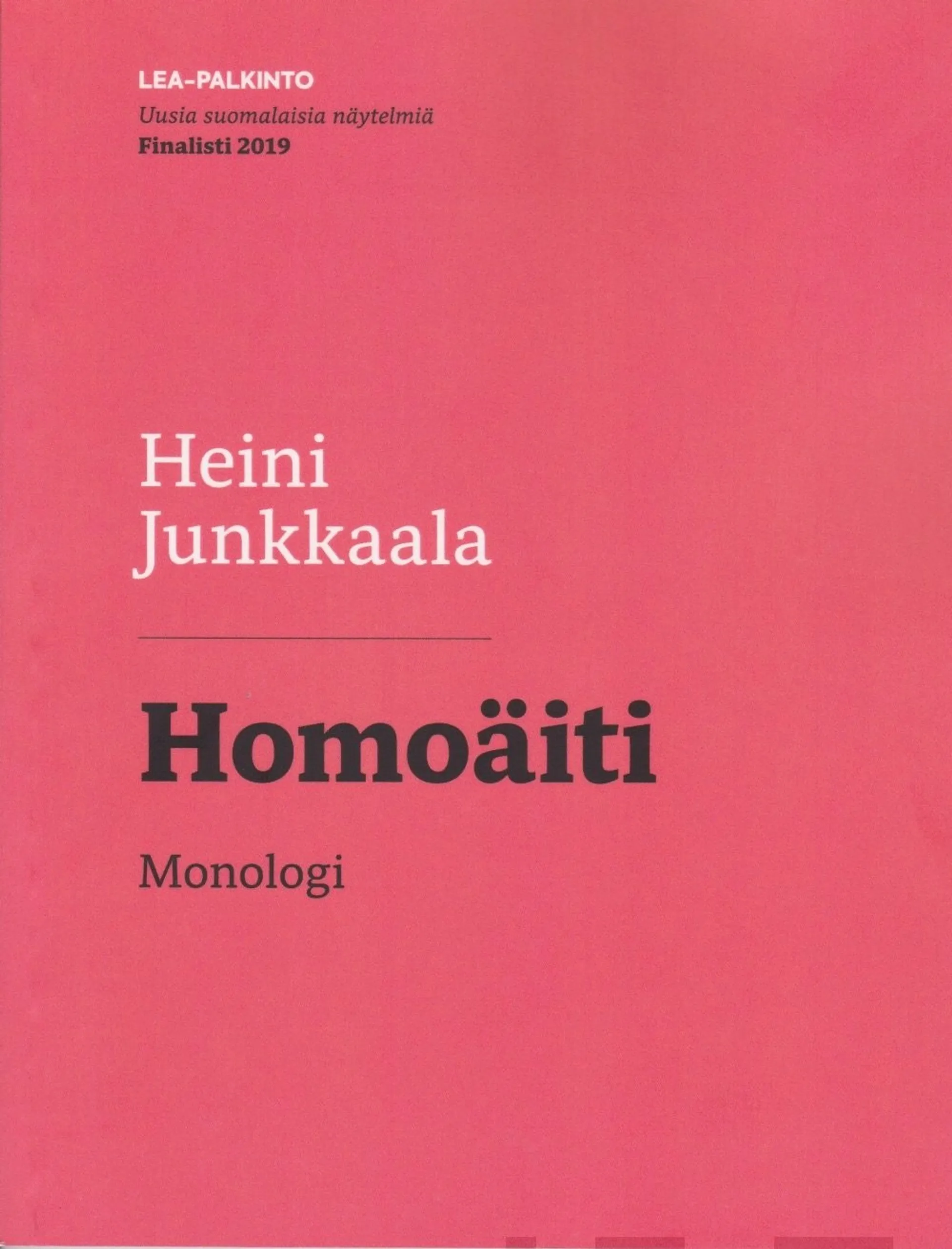 Junkkaala, Homoäiti - Monologi