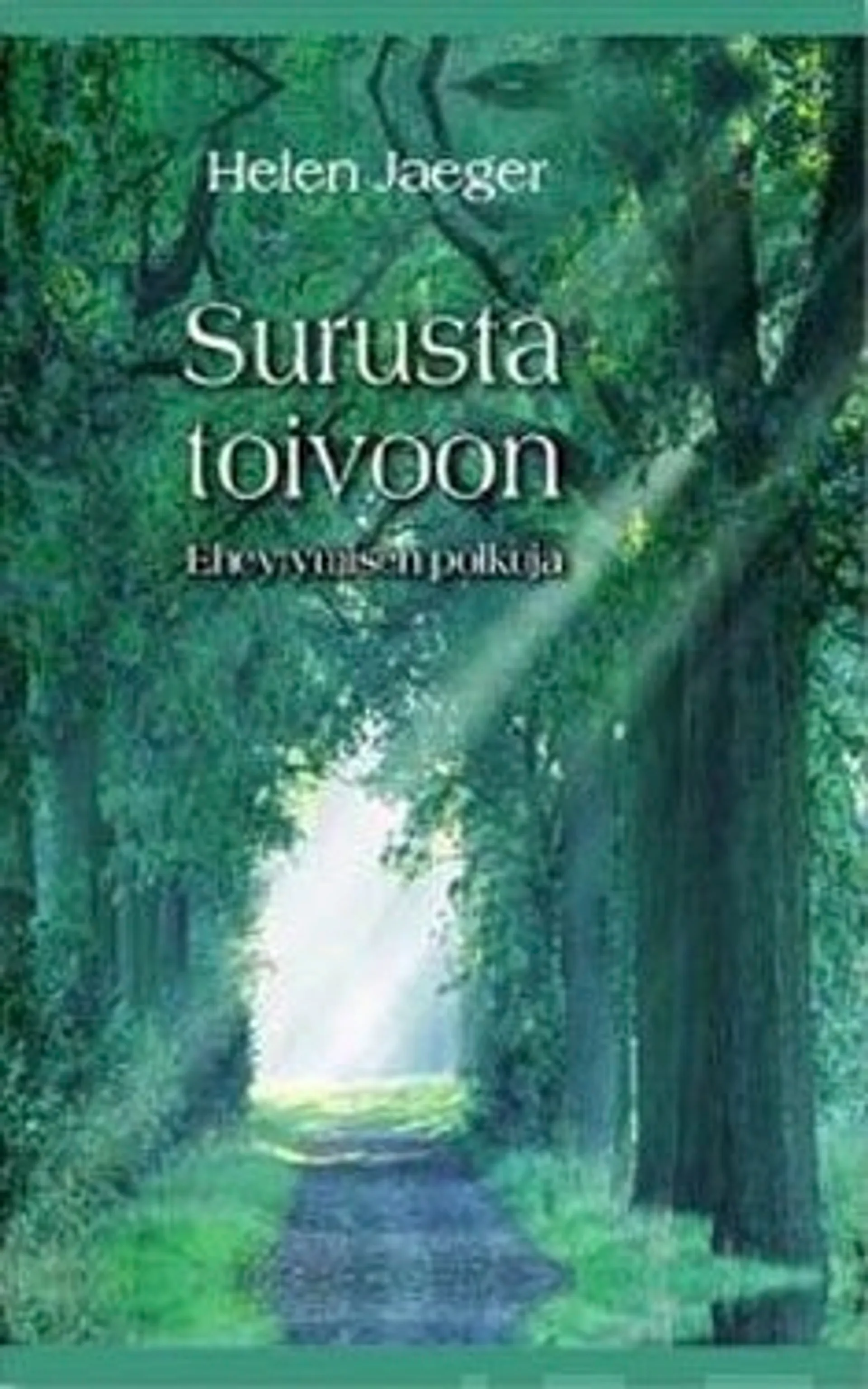 Surusta toivoon