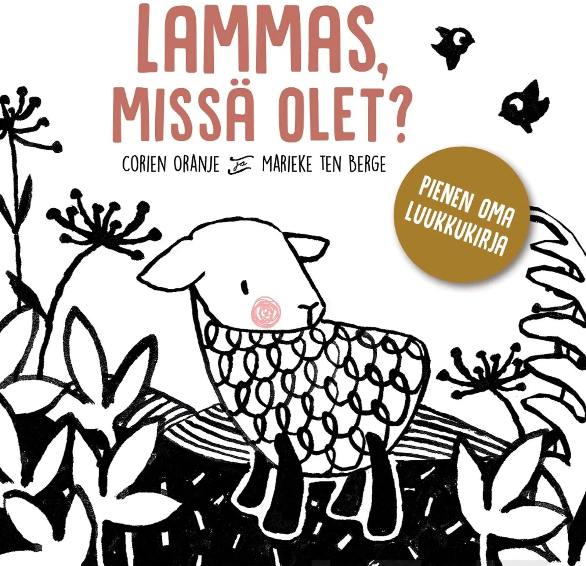 Corien Oranje, Lammas, missä olet? - Pienen oma luukkukirja