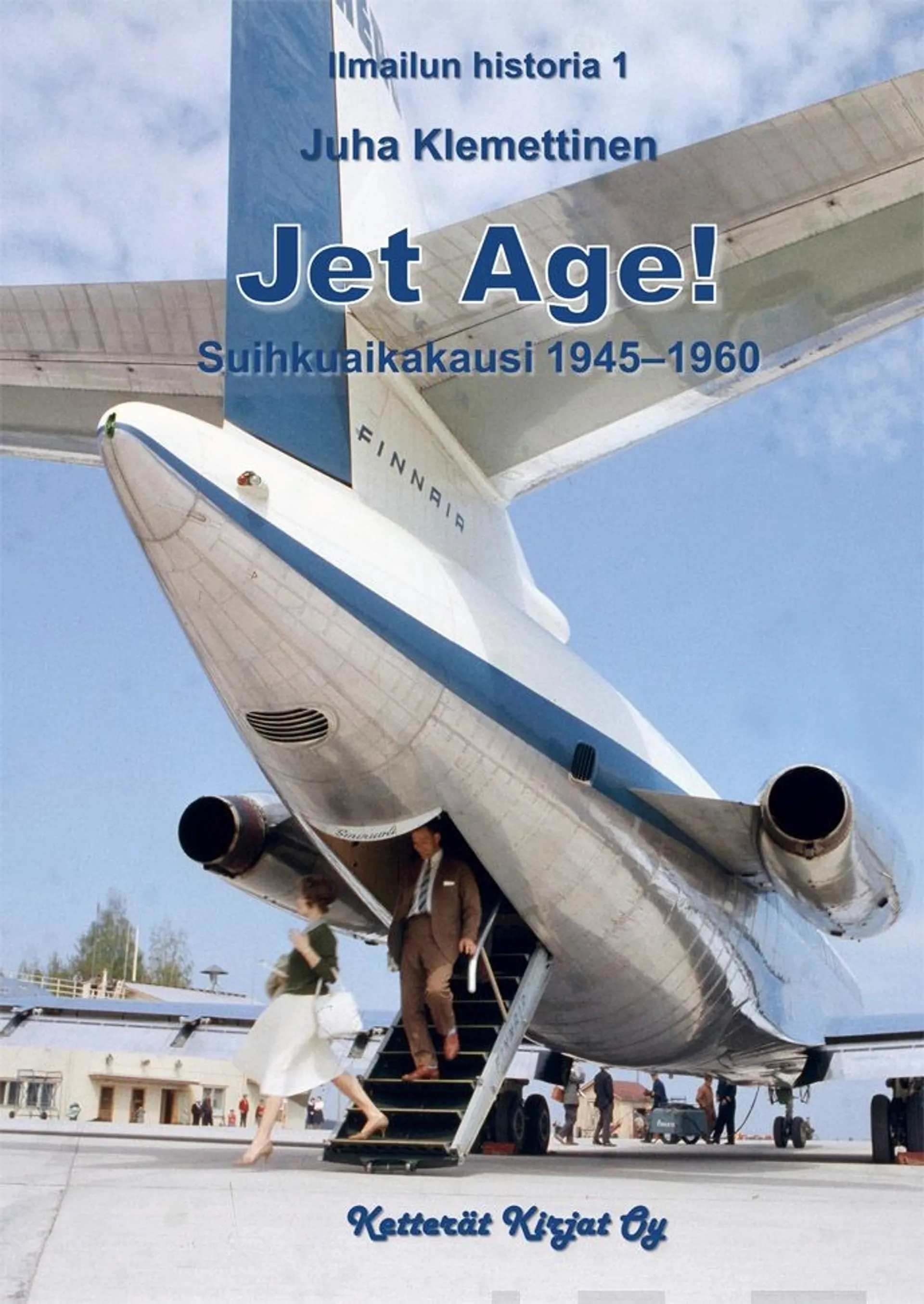 Klemettinen, Jet Age!