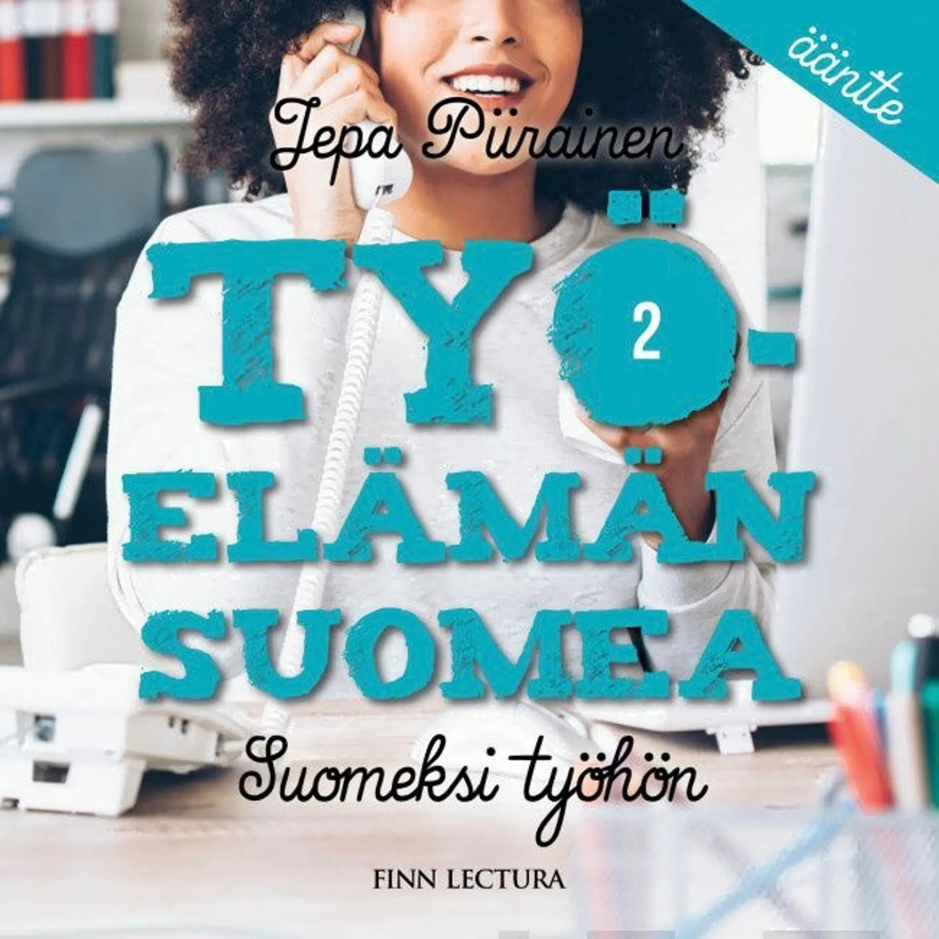 Piirainen, Työelämän suomea 2 (cd) - Suomeksi työhön