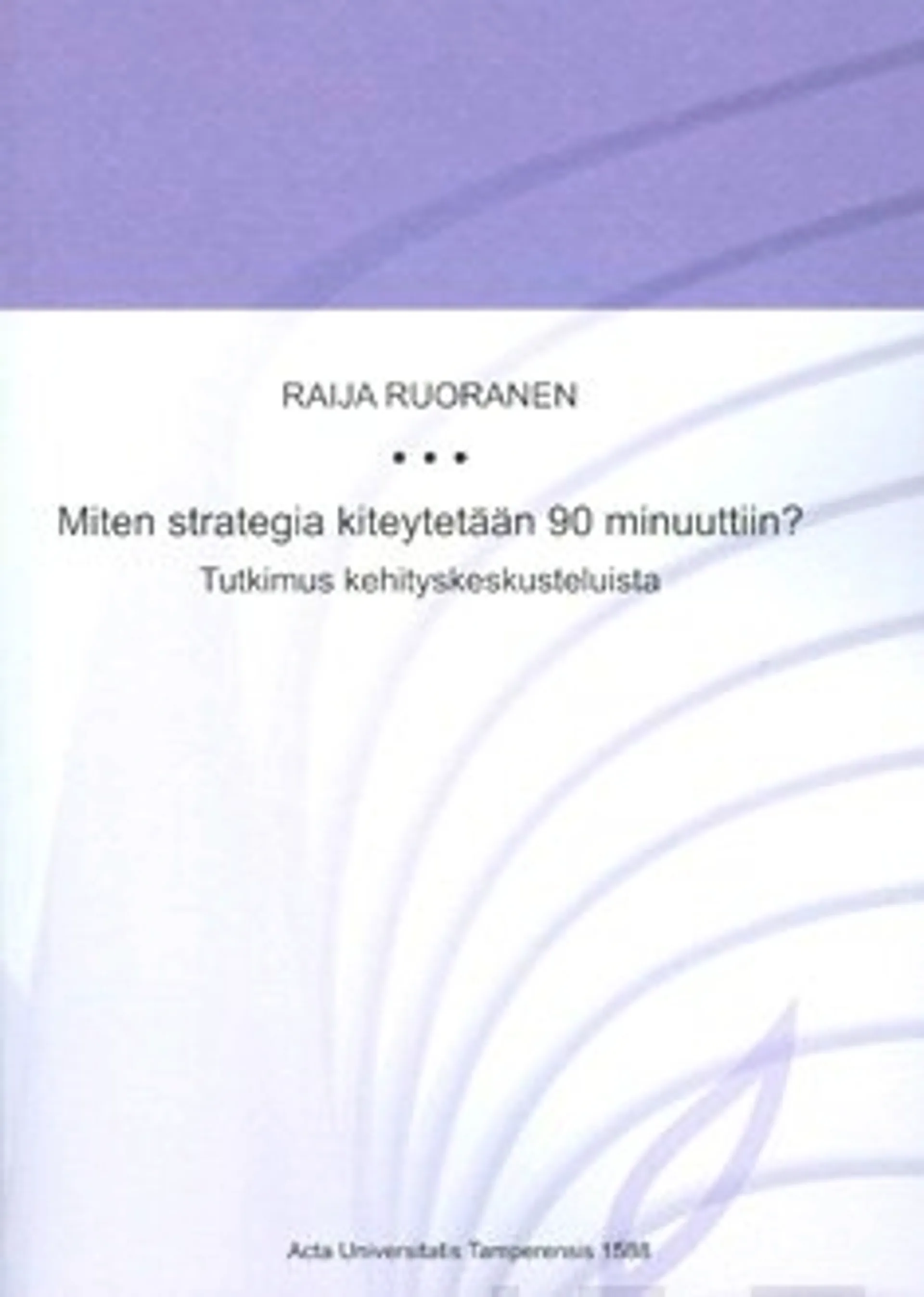 Miten strategia kiteytetään 90 minuuttiin?