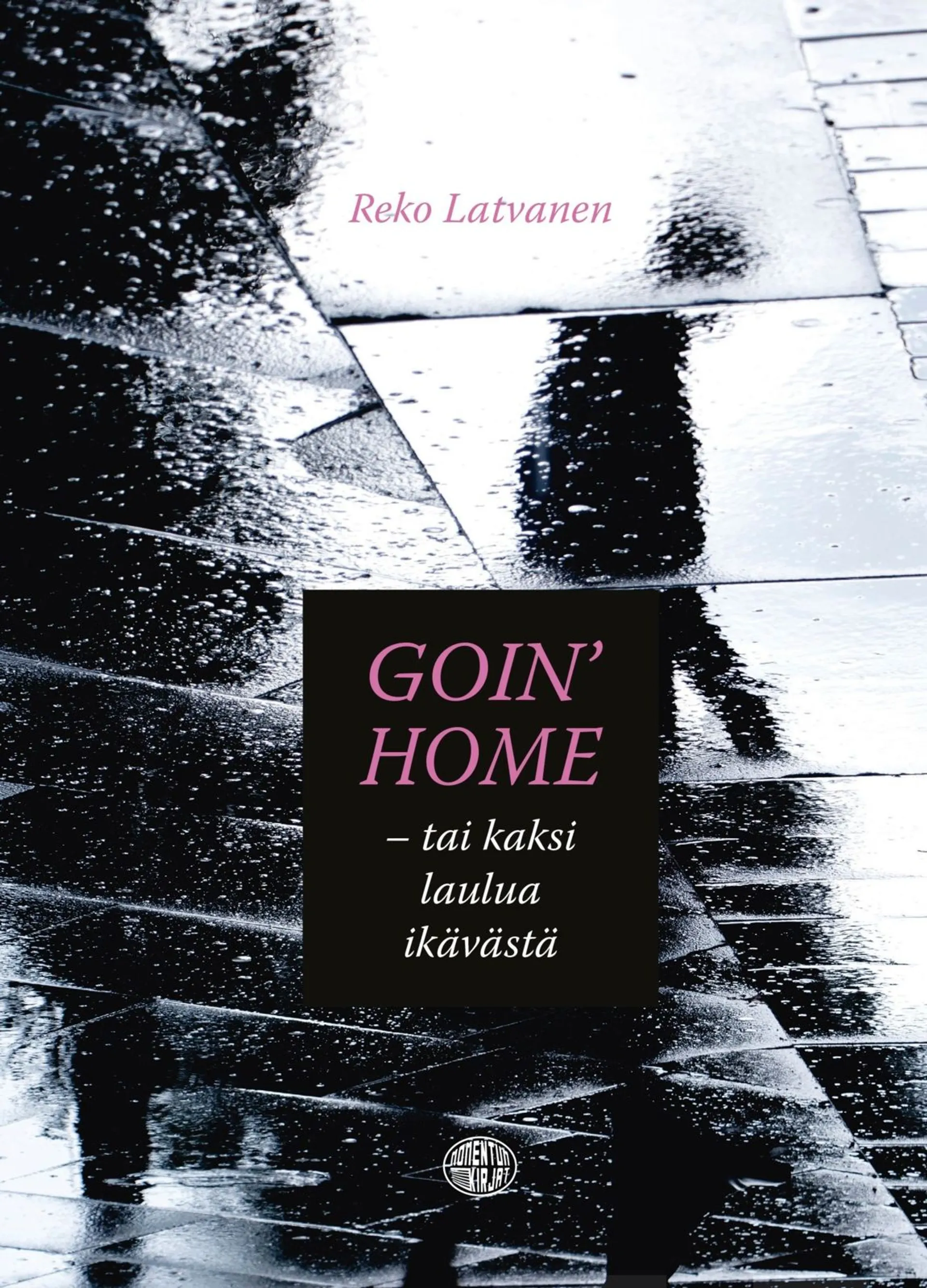 Latvanen, Goin' Home - tai kaksi laulua ikävästä