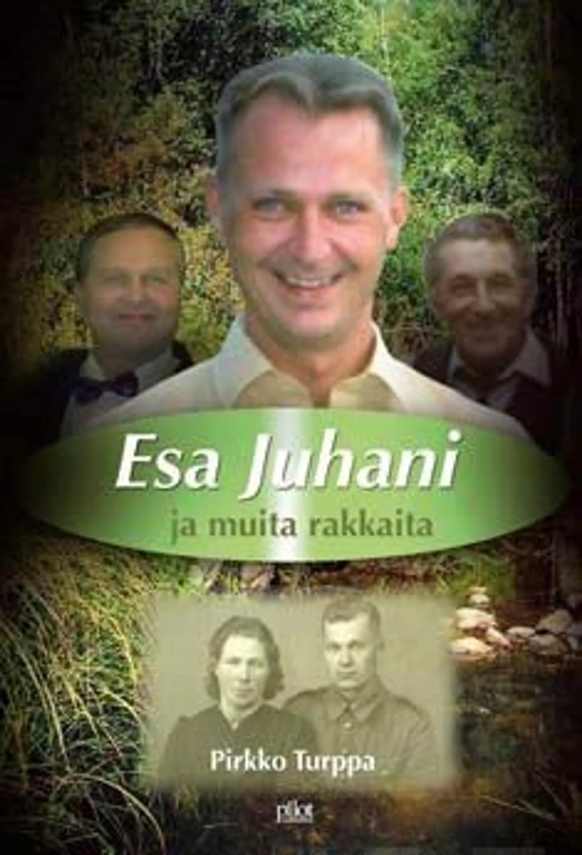 Turppa, Esa Juhani ja muita rakkaita - kirjoituskokoelma