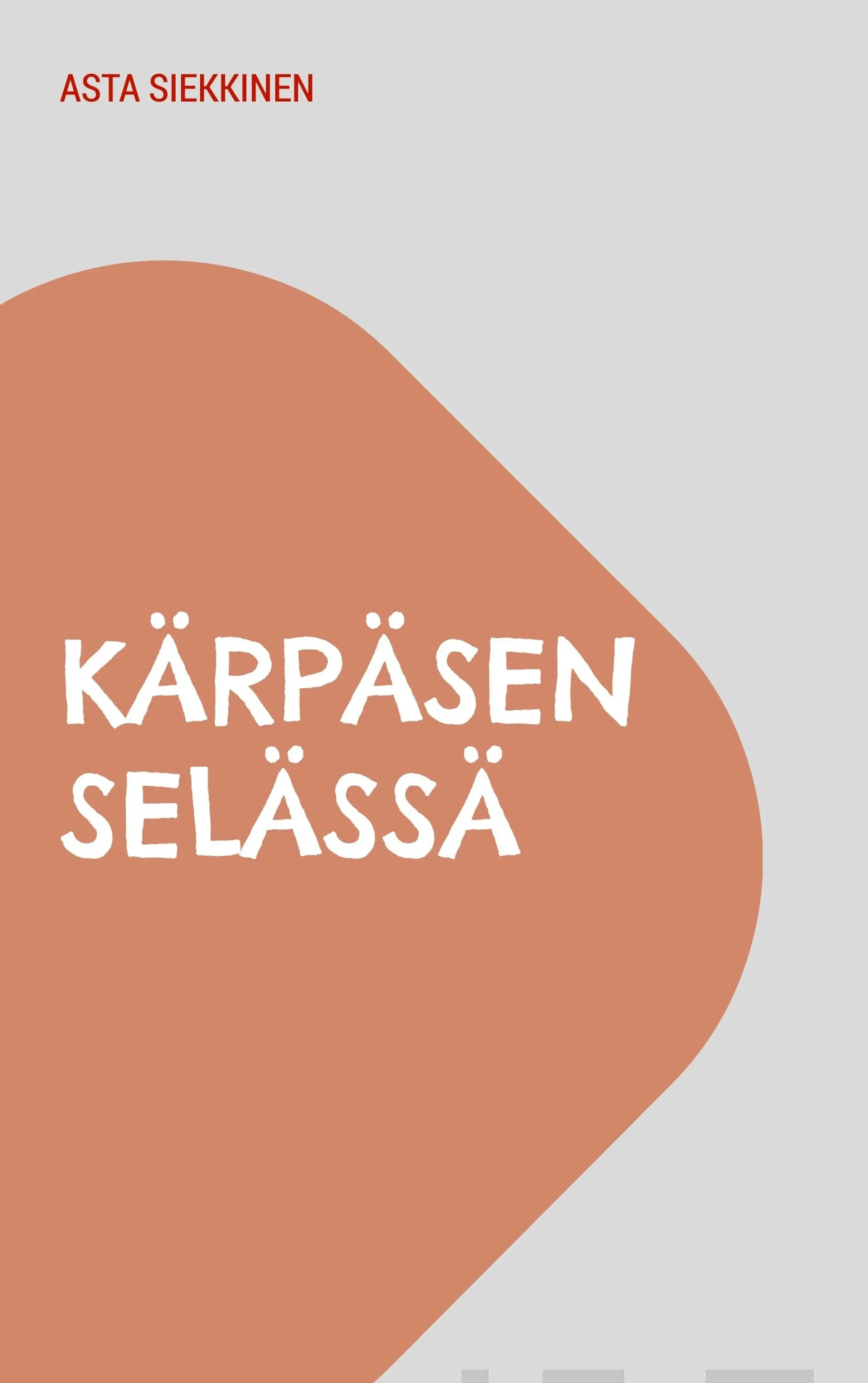 Siekkinen, Kärpäsen selässä