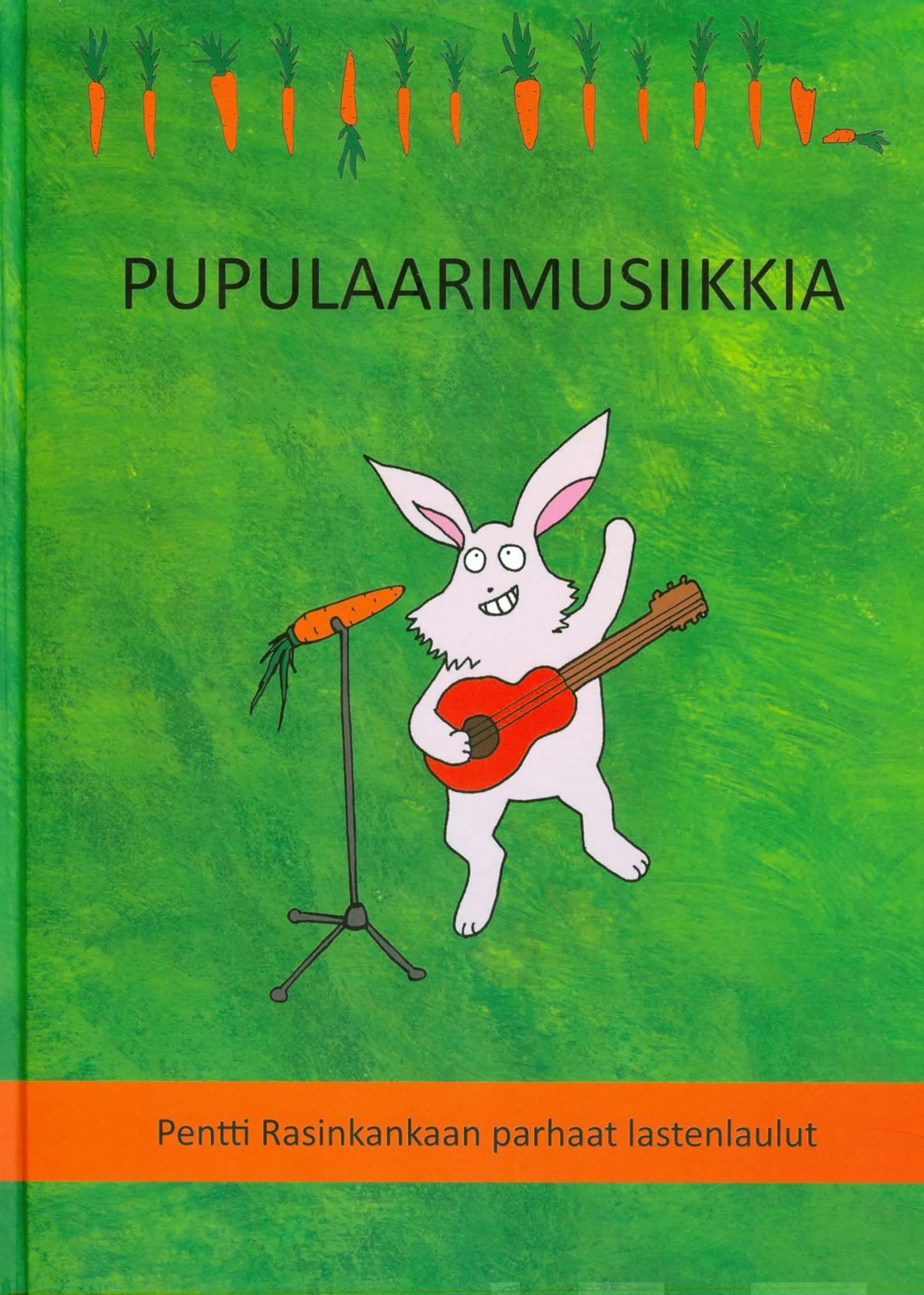 Pupulaarimusiikkia - Pentti Rasinkankaan parhaat lastenlaulut 1986-2011