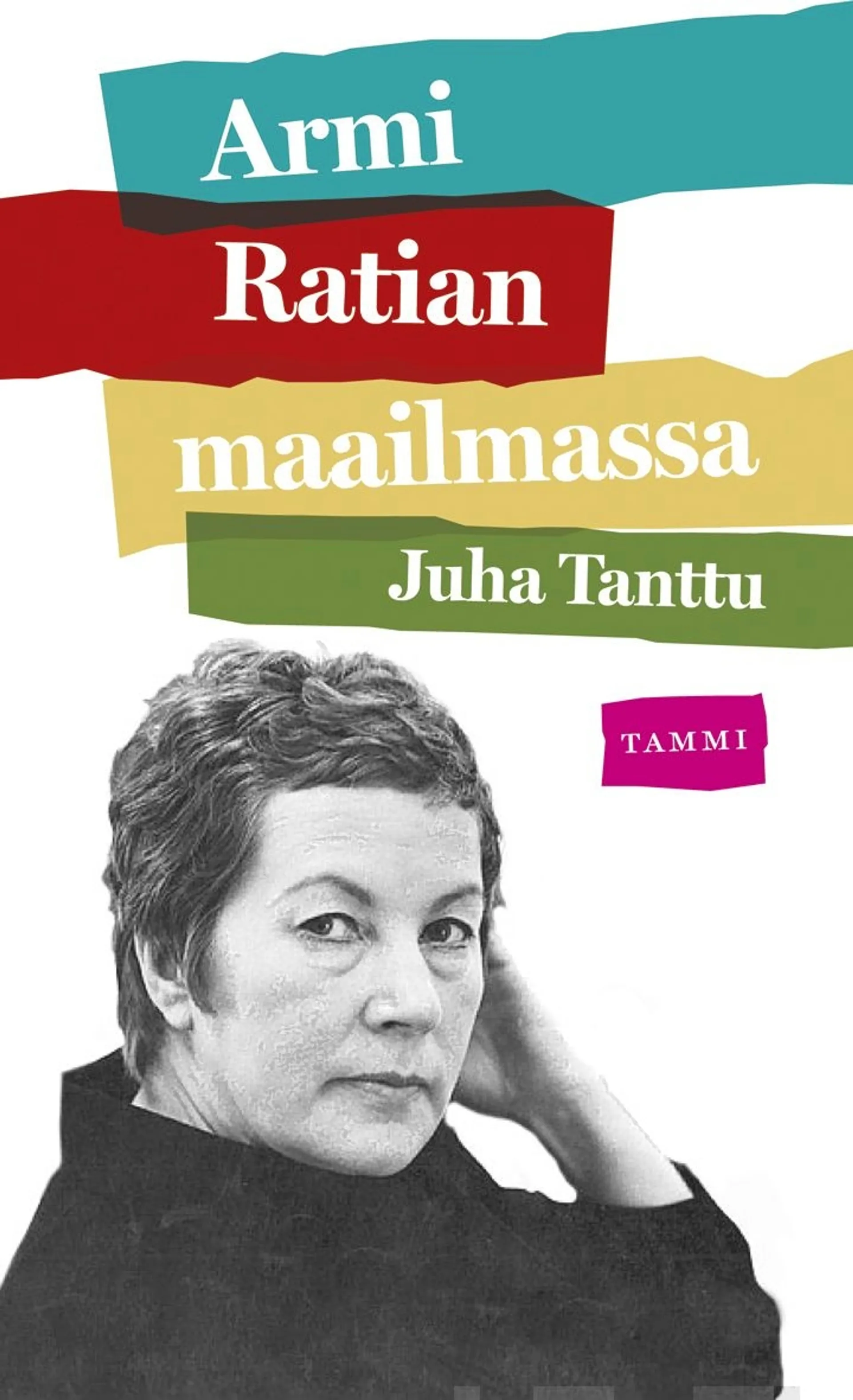 Tanttu, Armi Ratian maailmassa