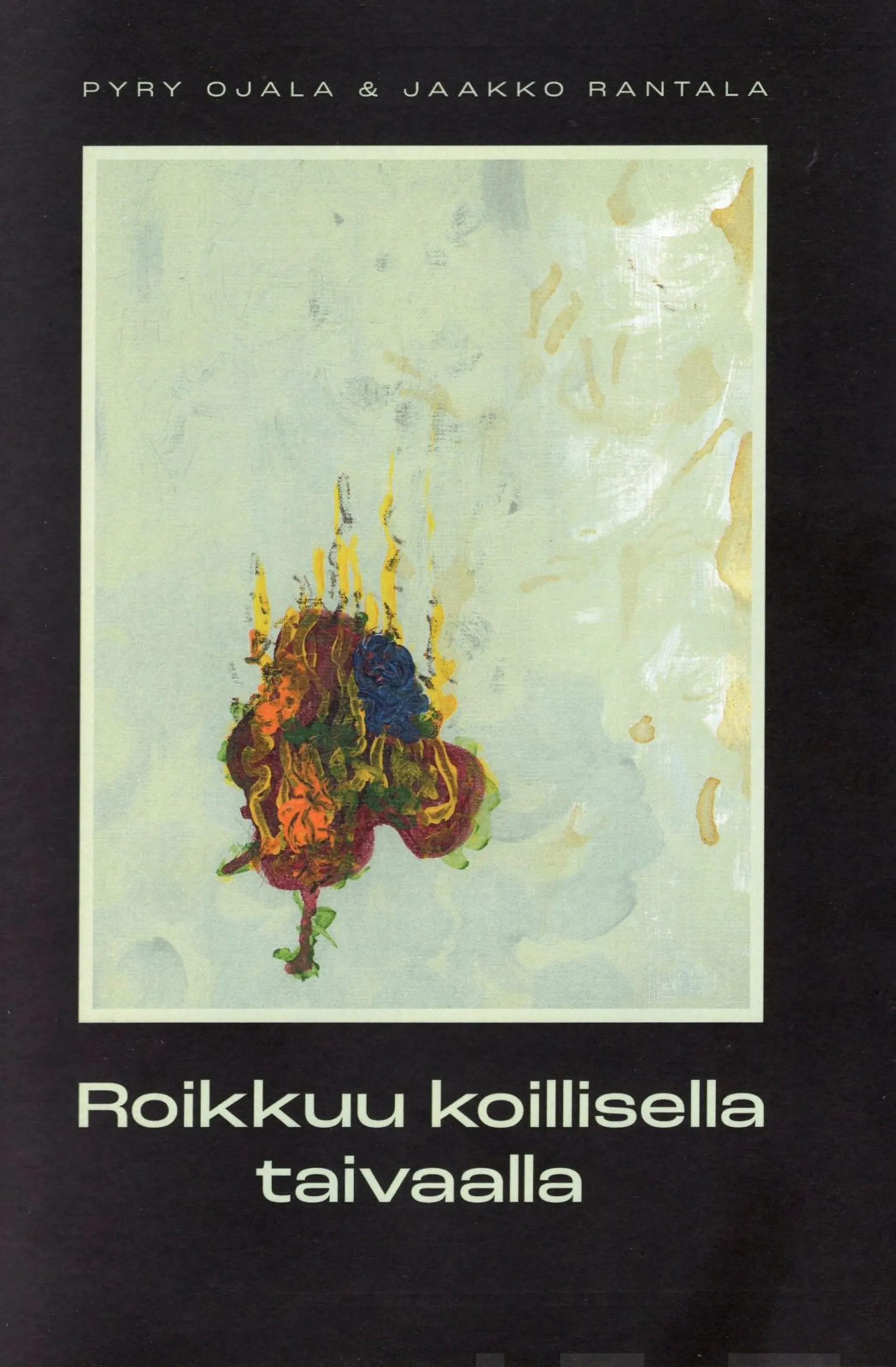 Ojala, Roikkuu koillisella taivaalla