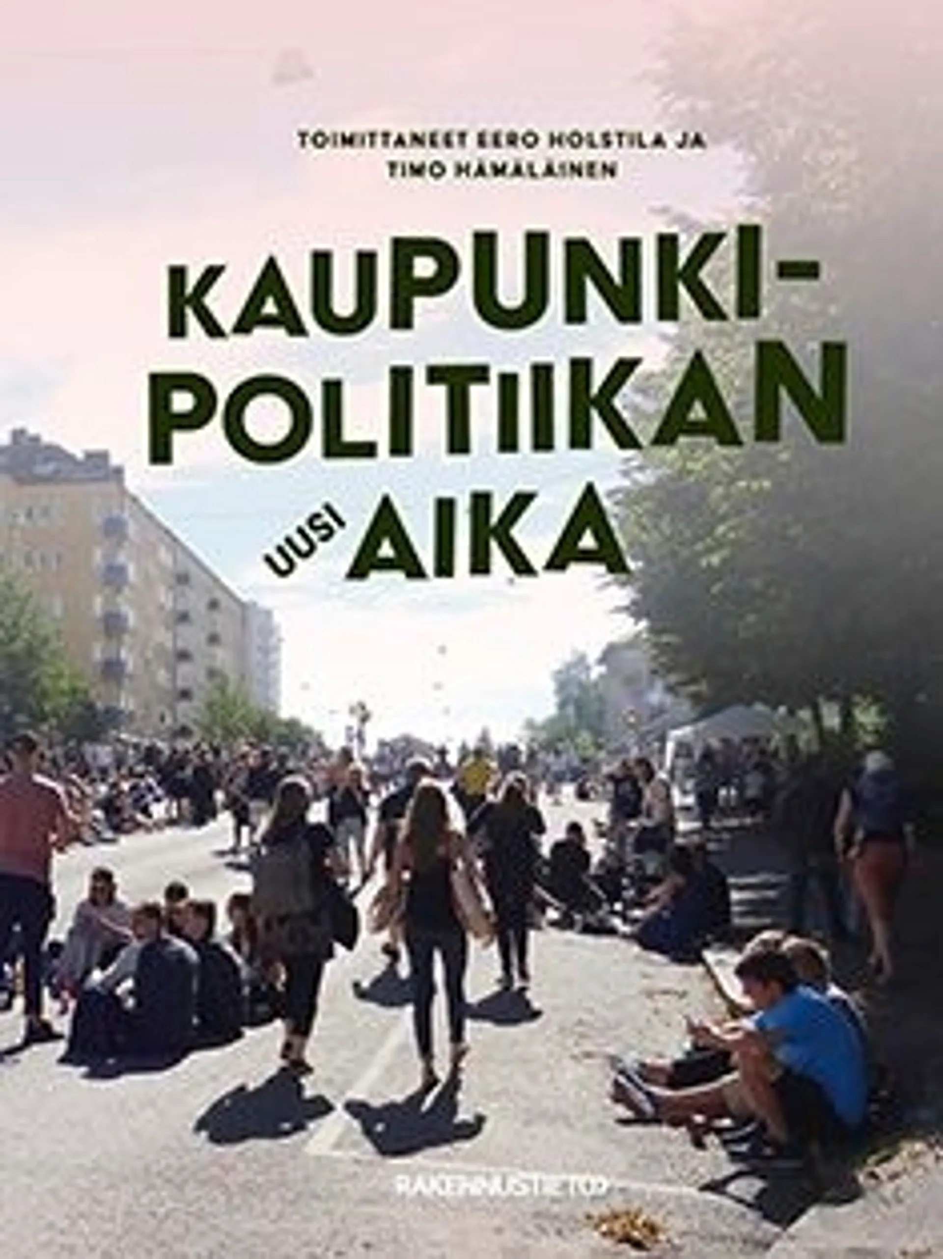 Kaupunkipolitiikan uusi aika