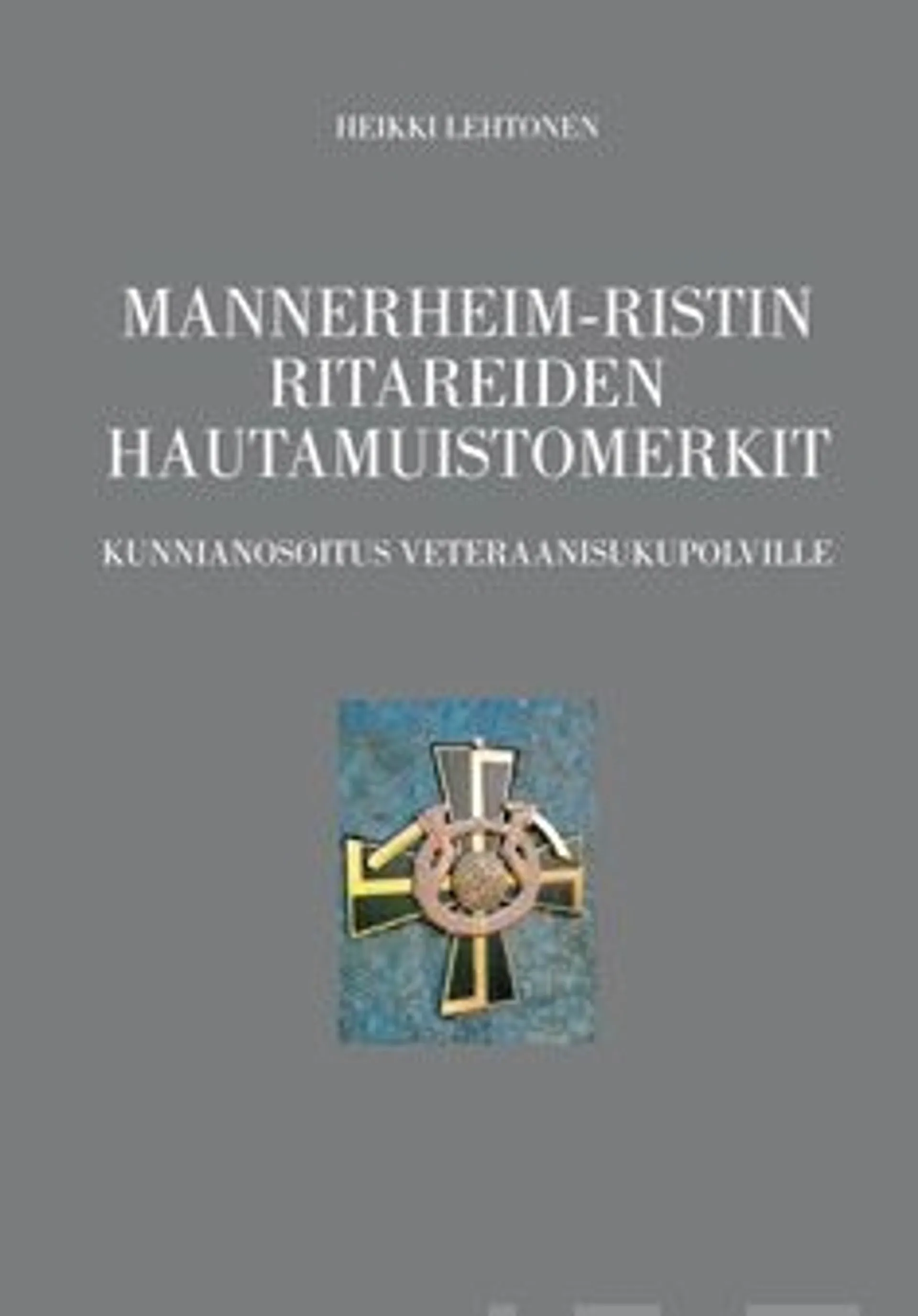 Lehtonen, Mannerheim-ristin ritareiden hautamuistomerkit