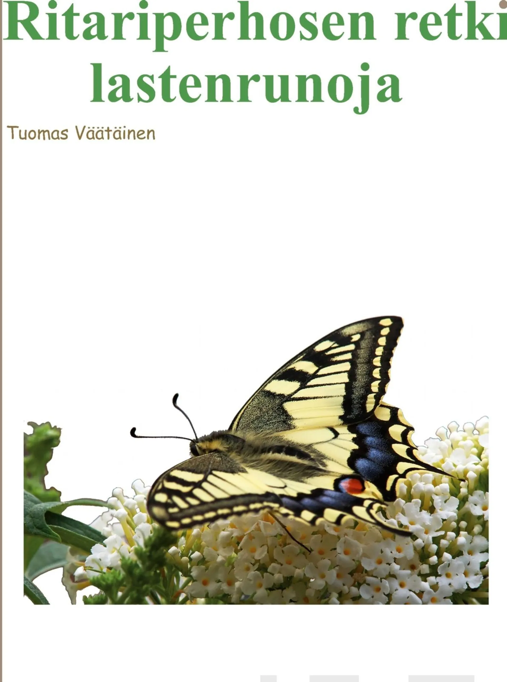 Väätäinen, Ritariperhosen retki - Lastenrunoja