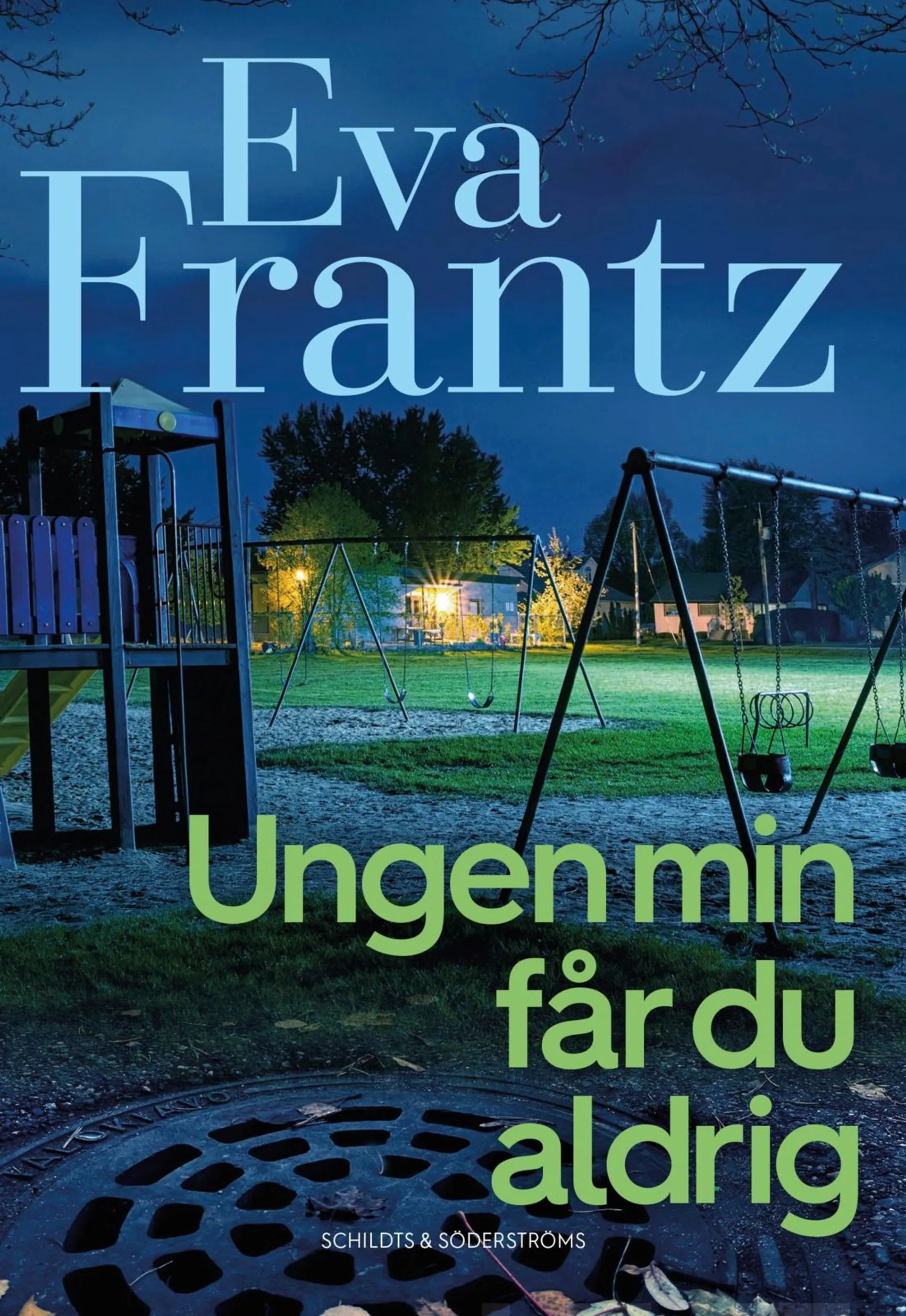 Frantz, Ungen min får du aldrig