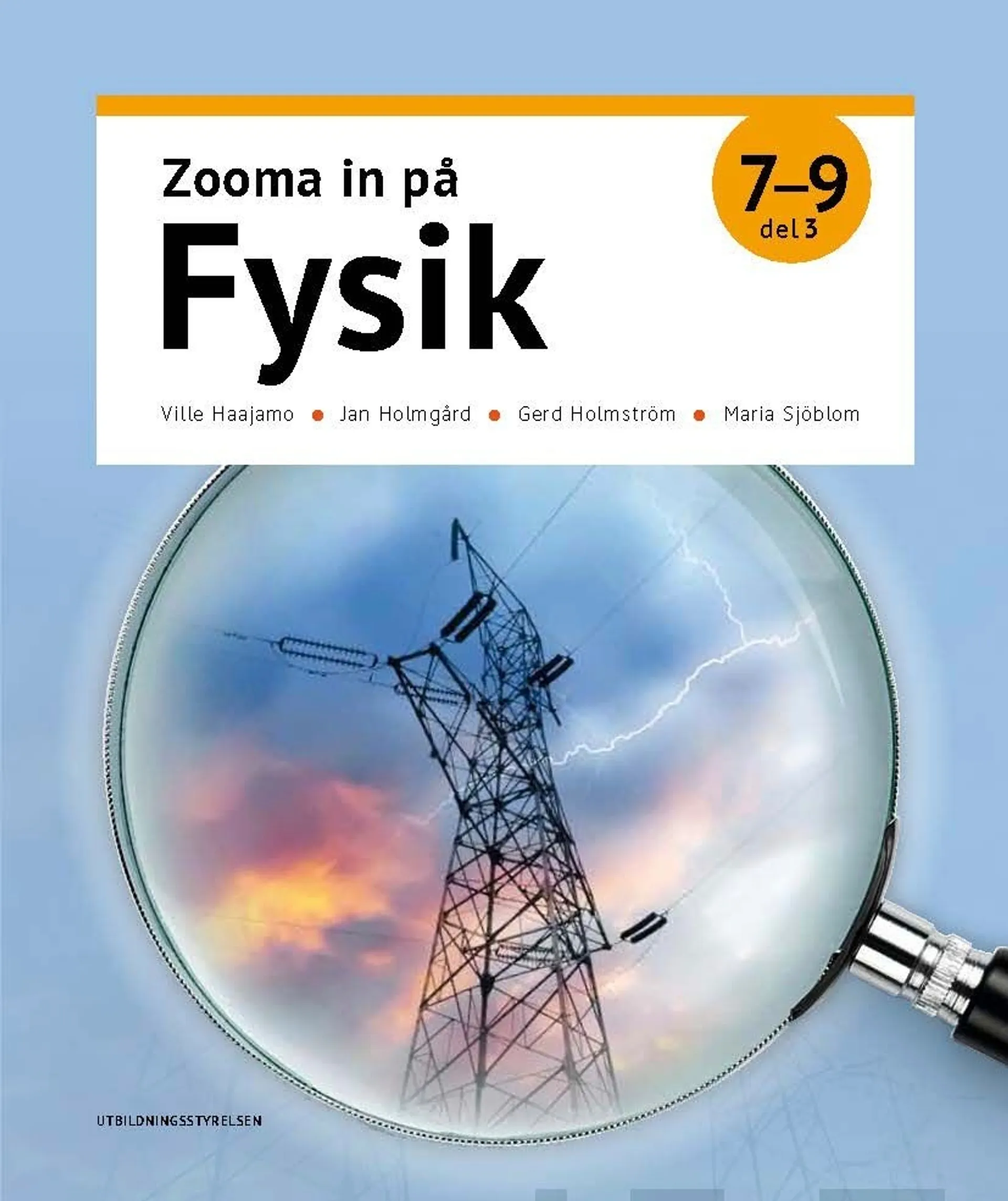 Haajamo, Zooma in på fysik 7-9, del 3