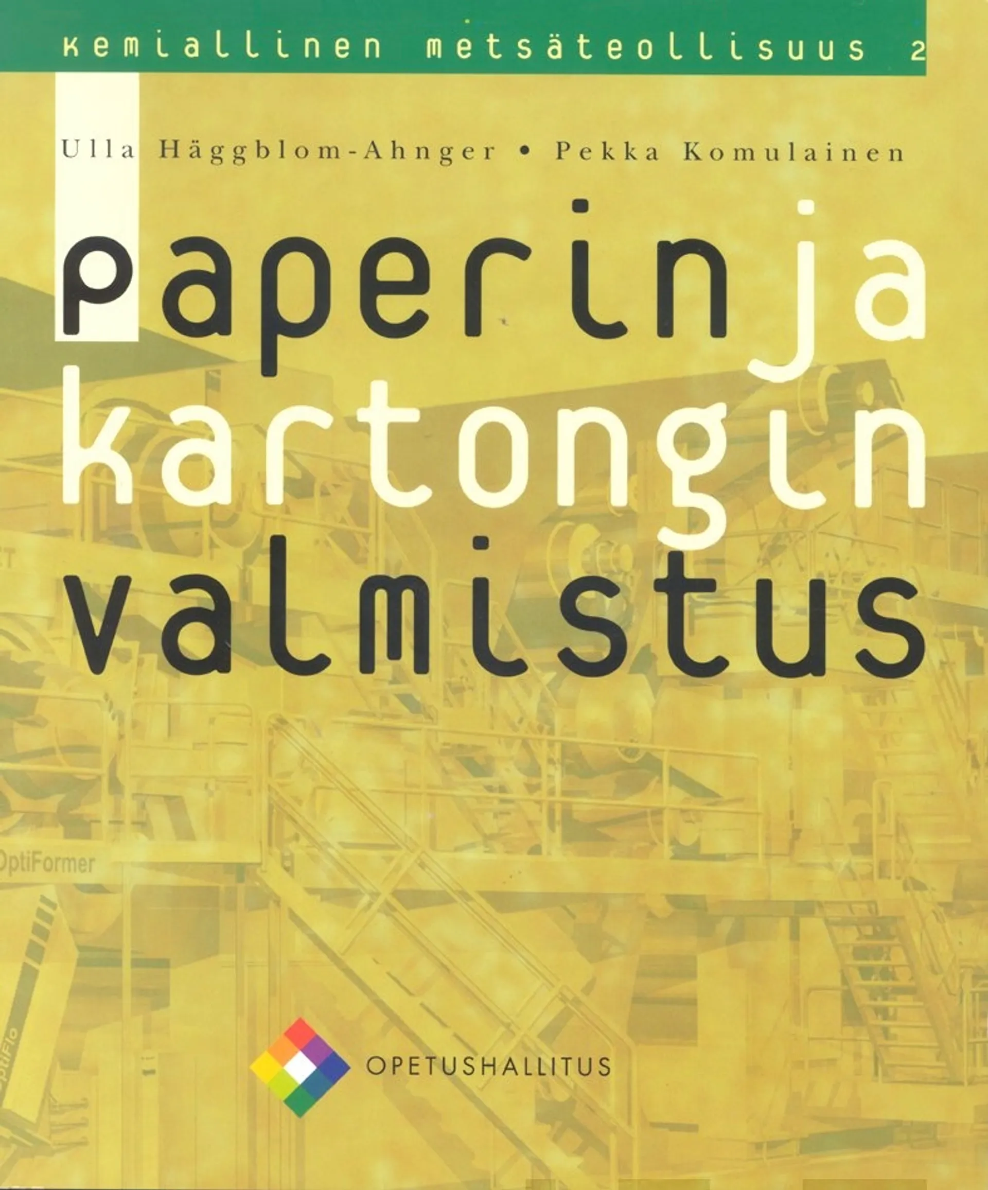 Paperin ja kartongin valmistus