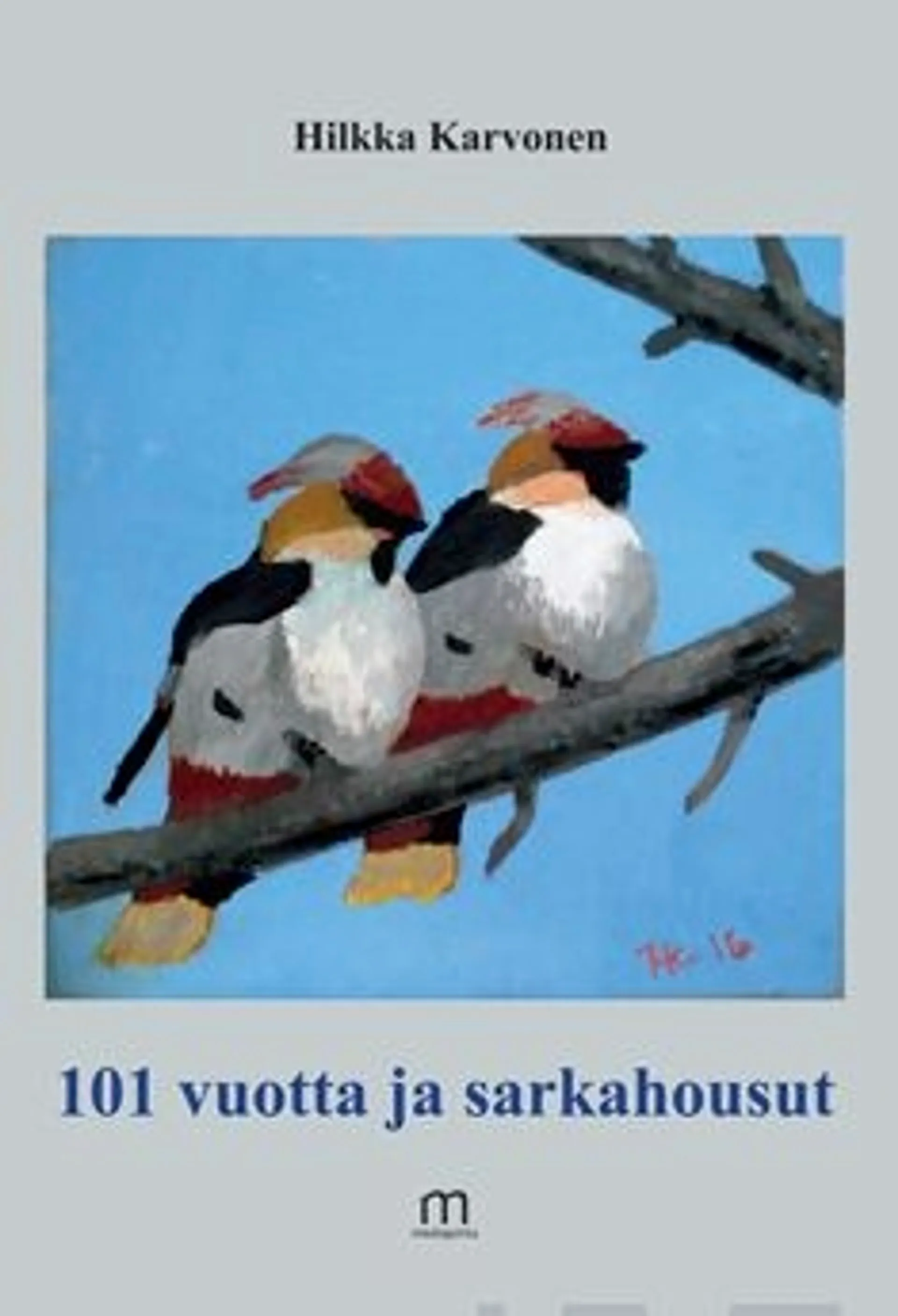 Karvonen, 101 vuotta ja sarkahousut