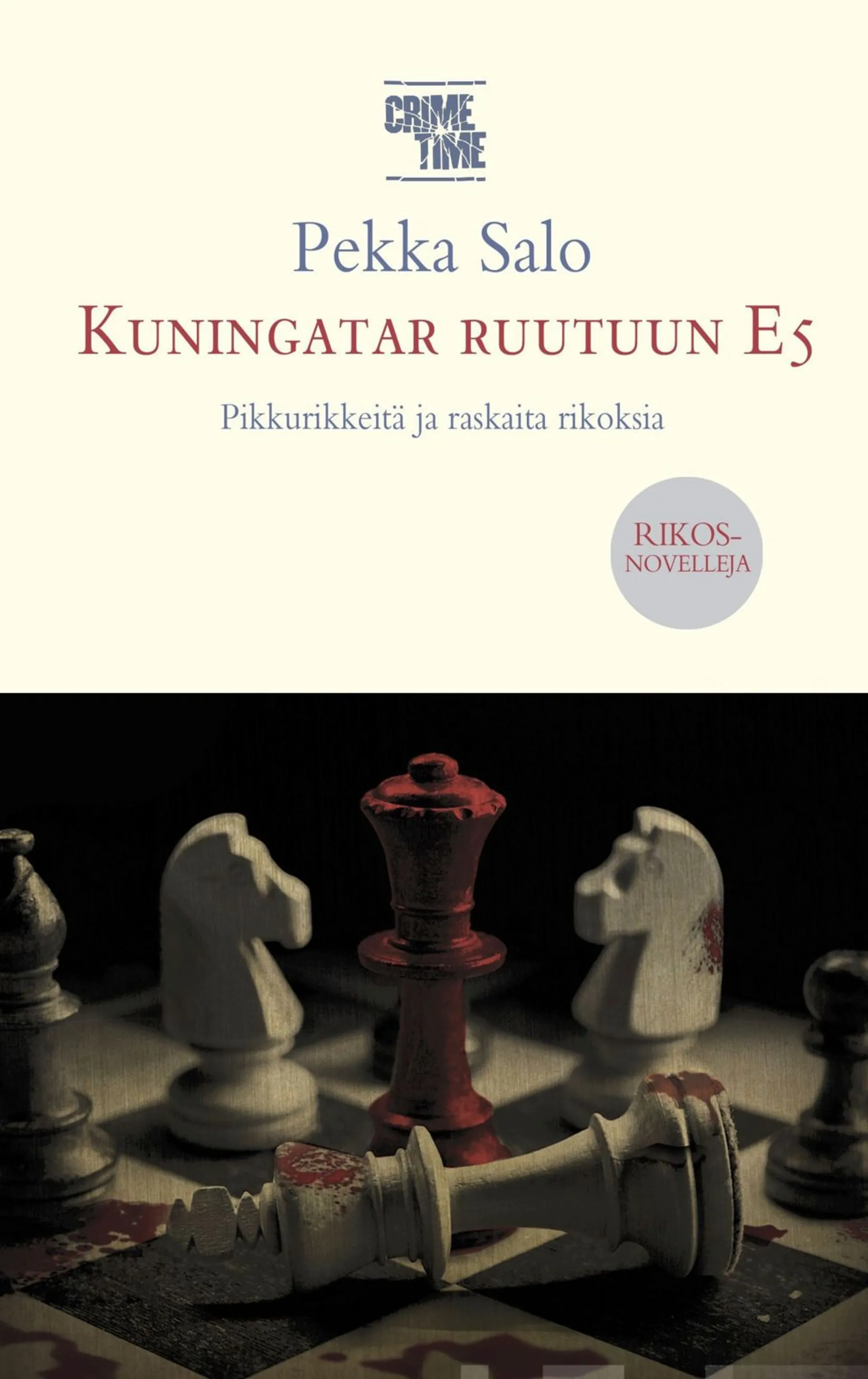 Salo, Kuningatar ruutuun E5 - Pikku rikkeitä ja raskaita rikoksia