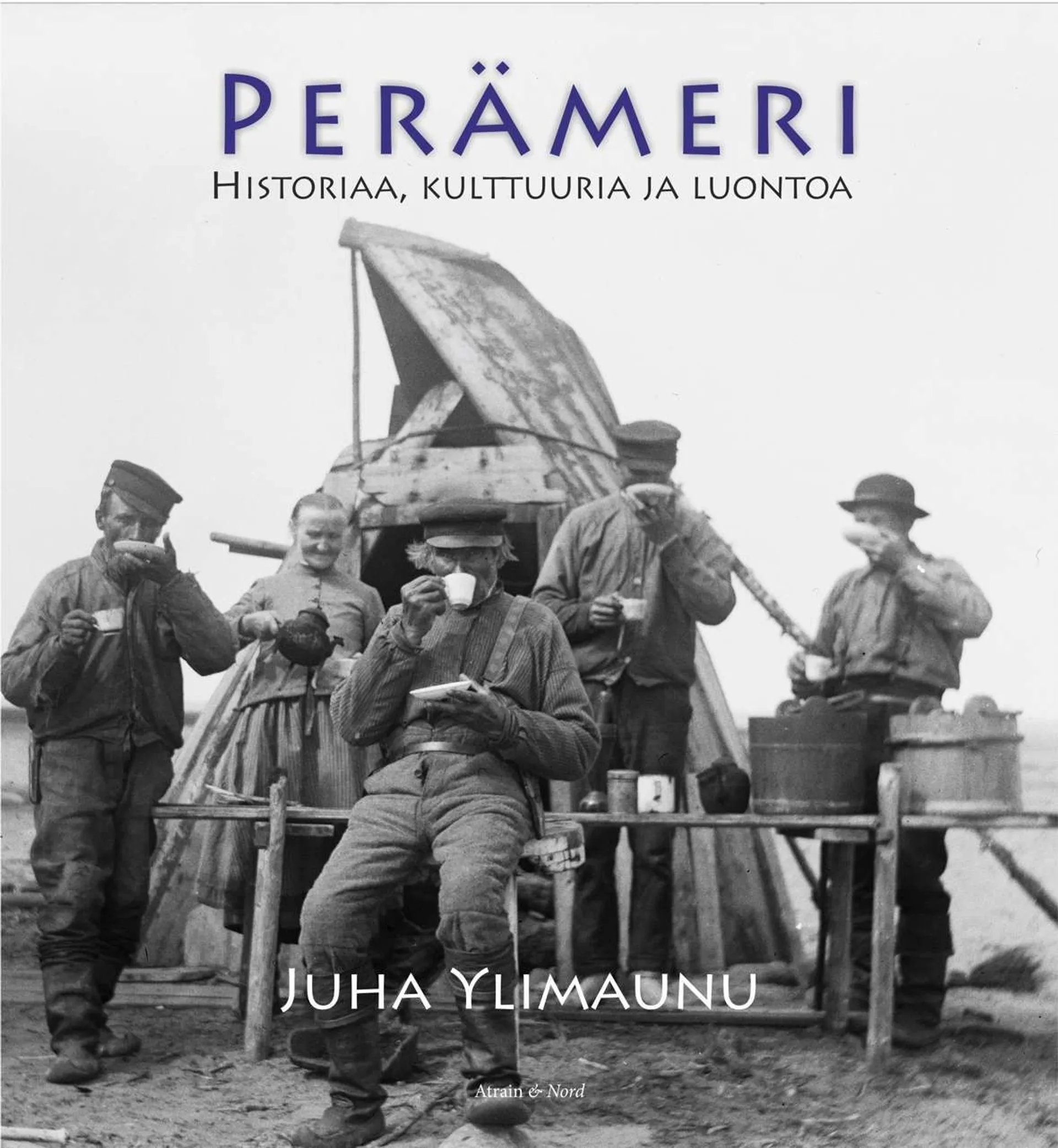 Ylimaunu, Perämeri - Historiaa, kulttuuria ja luontoa